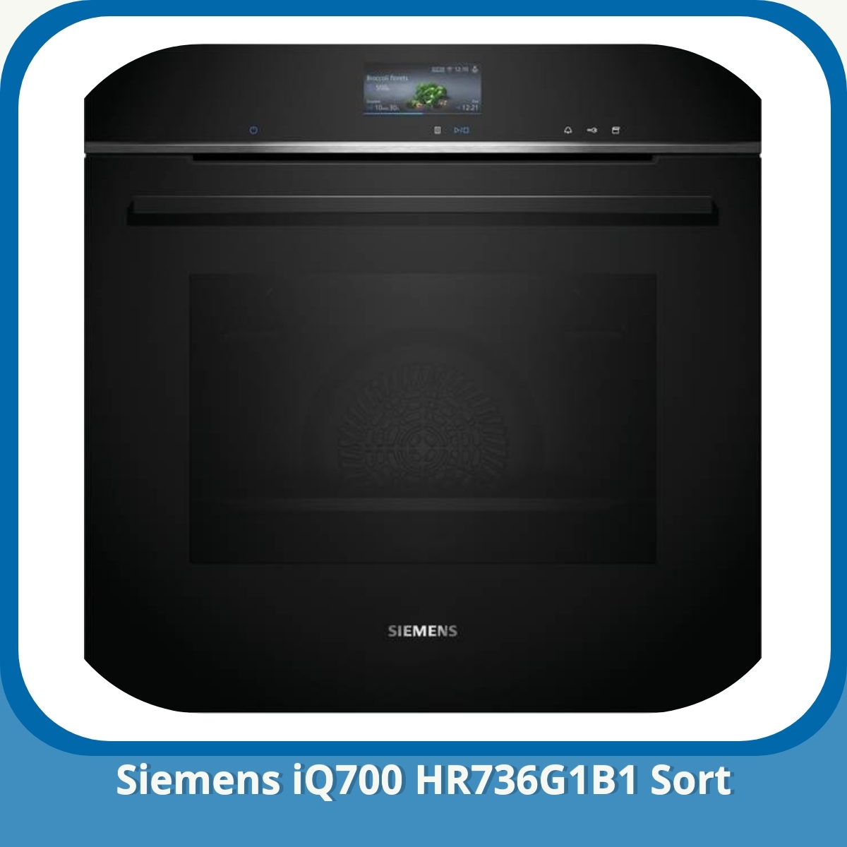Anmeldelse af Siemens iQ700 HR736G1B1 Sort
