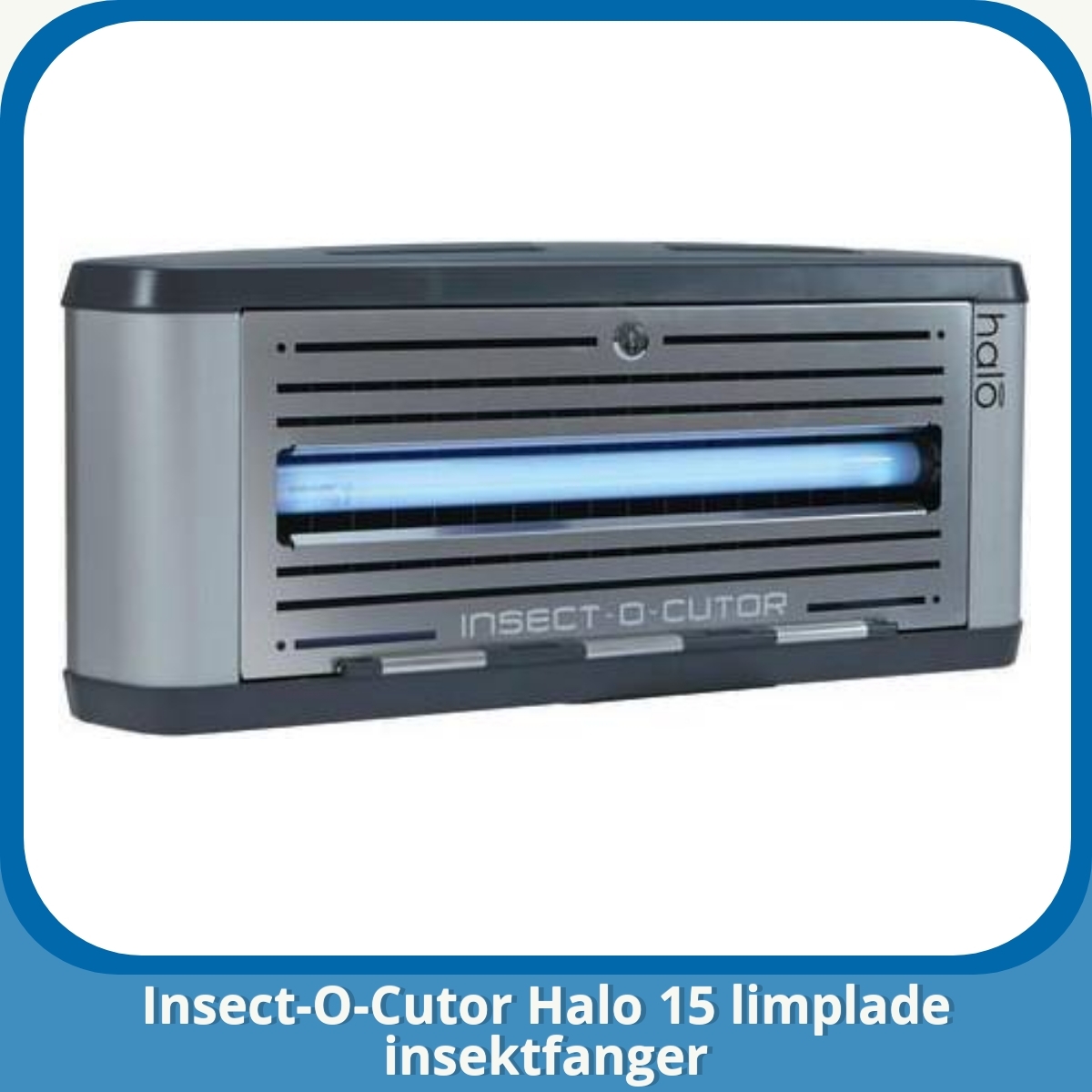 Anmeldelse af Insect-O-Cutor Halo 15 limplade insektfanger