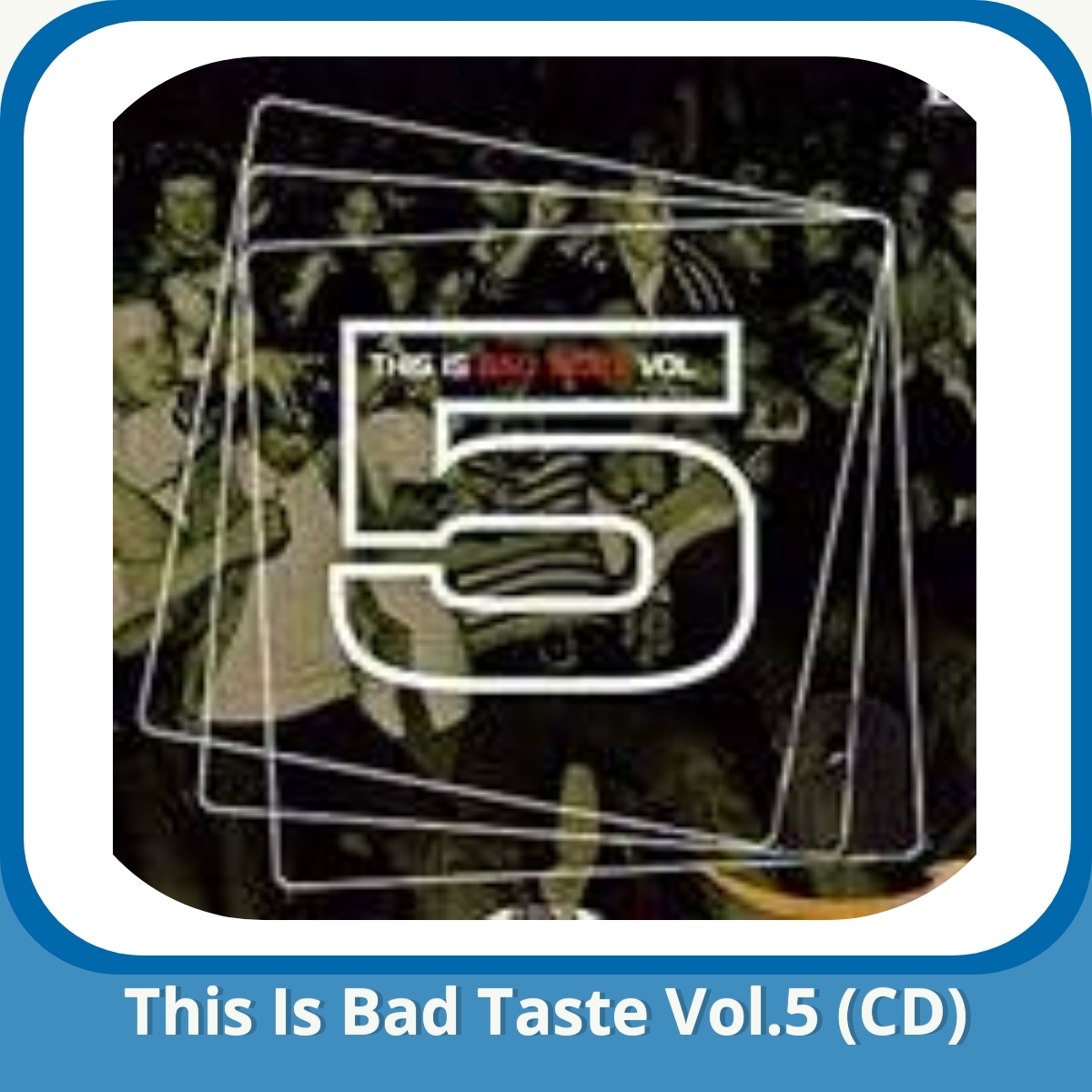 Anmeldelse af This Is Bad Taste Vol.5 (CD)
