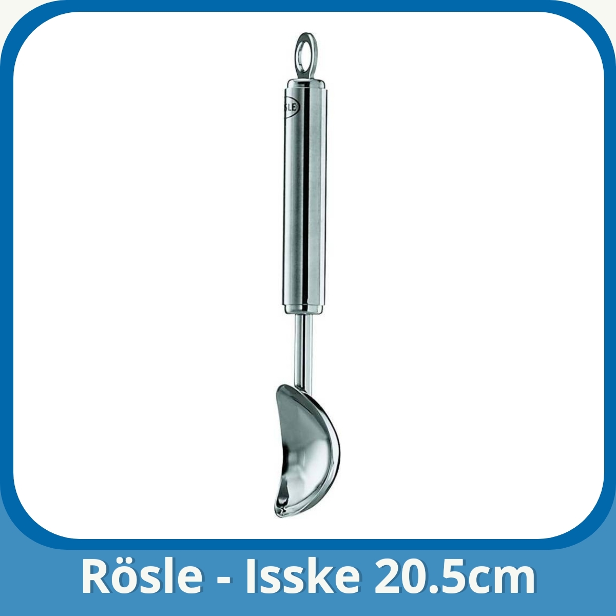 Anmeldelse af Rösle - Isske 20.5cm