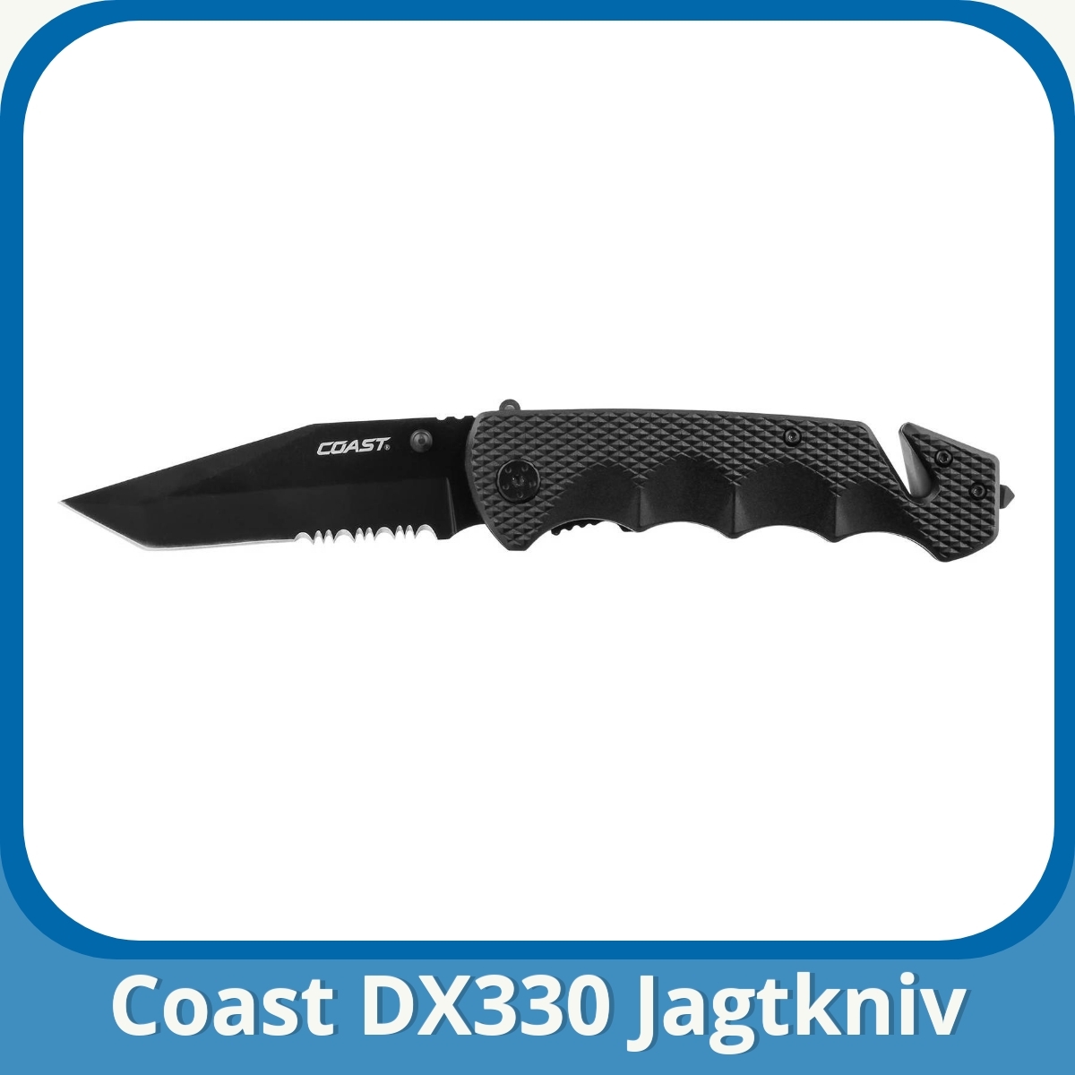 Anmeldelse af Coast DX330 Jagtkniv