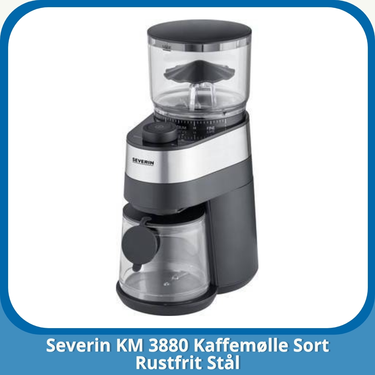 Anmeldelse af Severin KM 3880 Kaffemølle Sort Rustfrit Stål