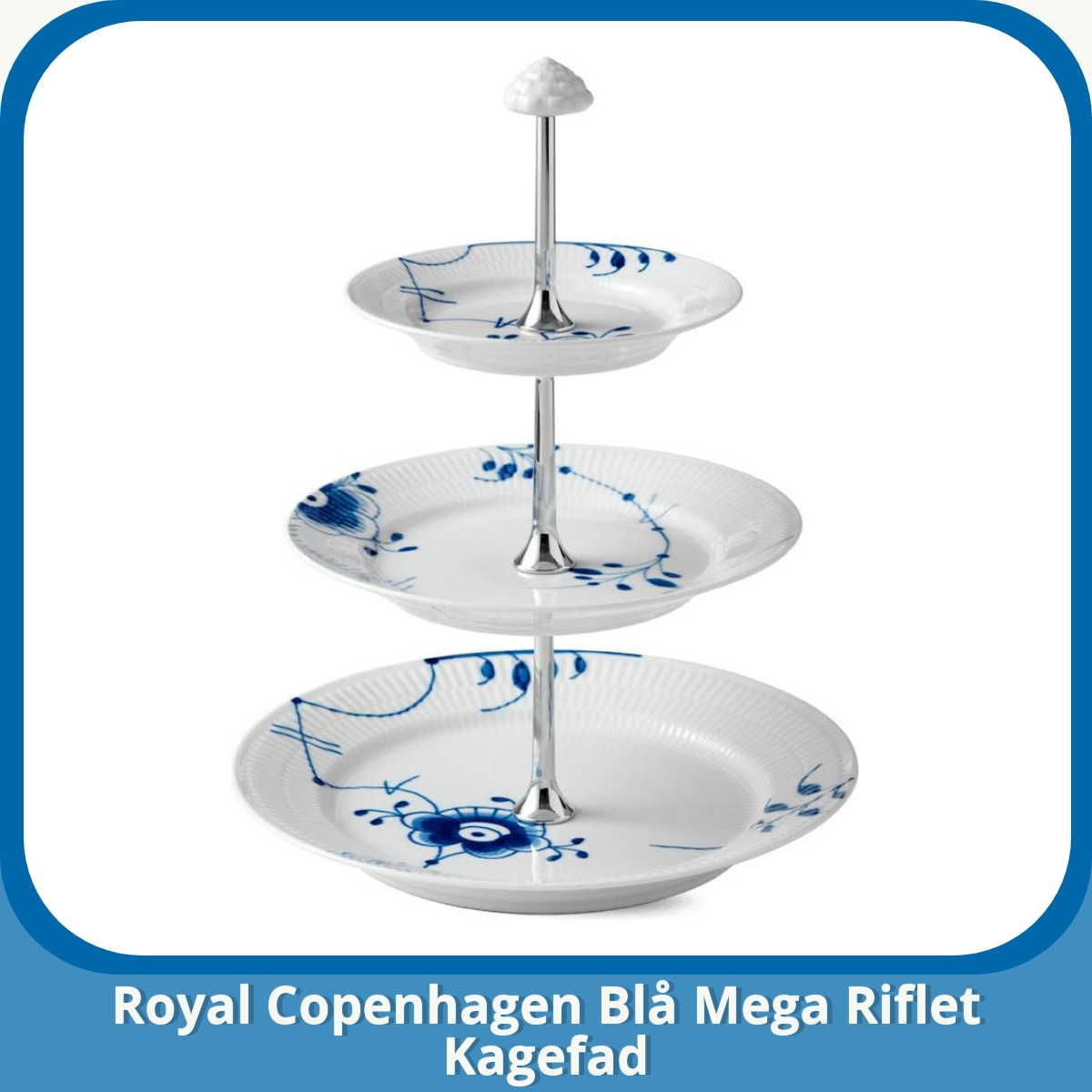 Anmeldelse af Royal Copenhagen Blå Mega Riflet Kagefad