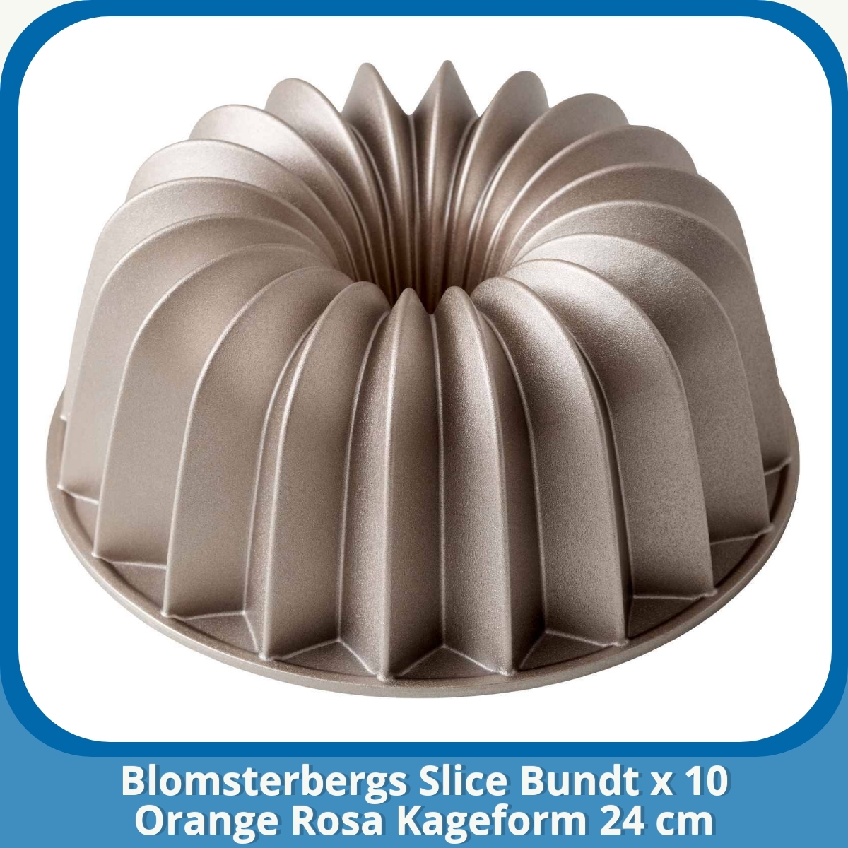 Anmeldelse af Blomsterbergs Slice Bundt x 10 Orange Rosa Kageform 24 cm