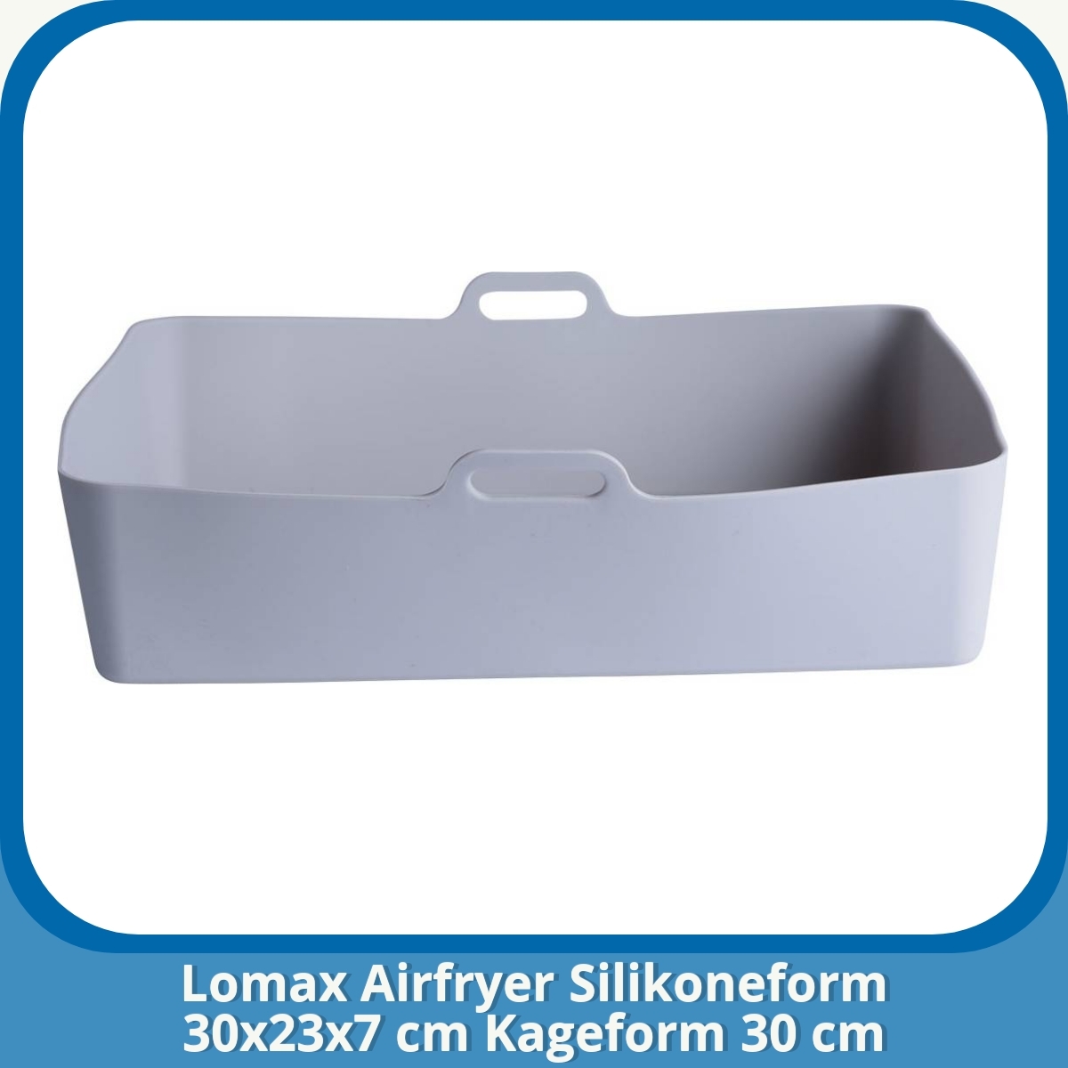 Anmeldelse af Lomax Airfryer Silikoneform 30x23x7 cm Kageform 30 cm