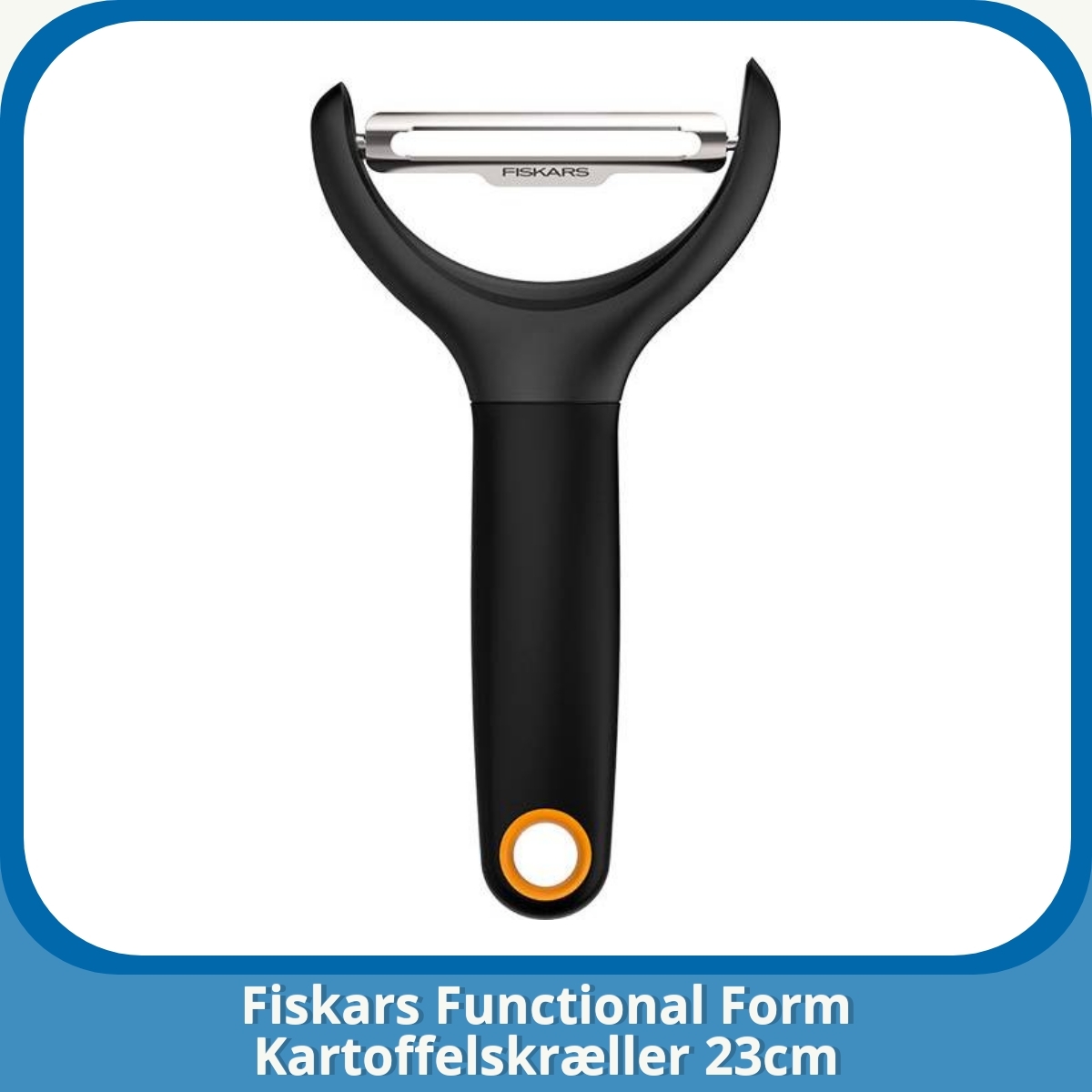 Anmeldelse af Fiskars Functional Form Kartoffelskræller 23cm