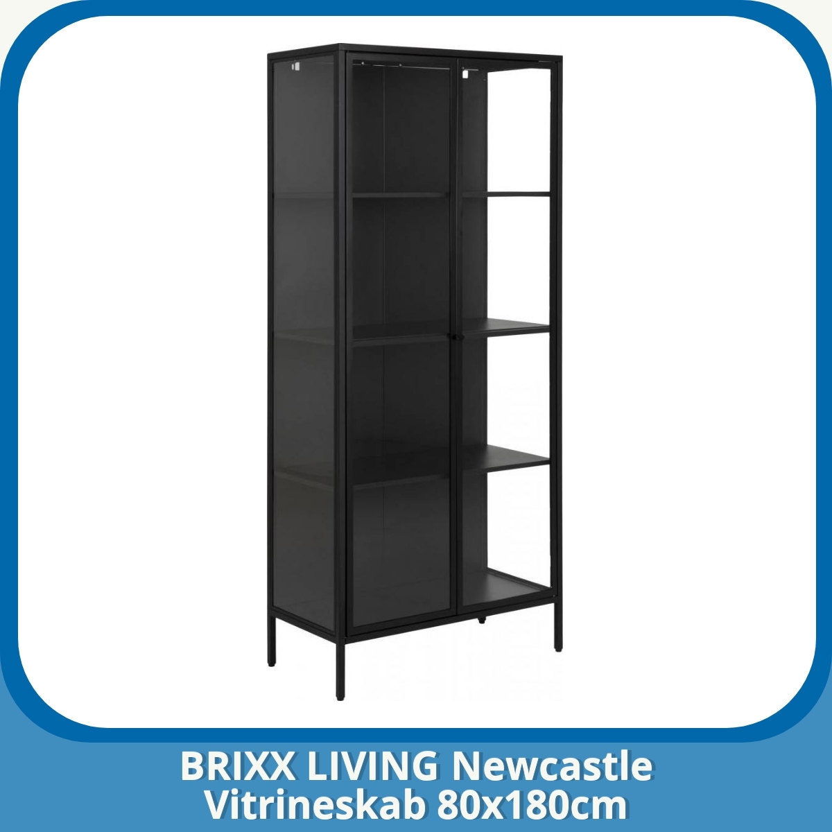 Anmeldelse af BRIXX LIVING Newcastle Vitrineskab 80x180cm