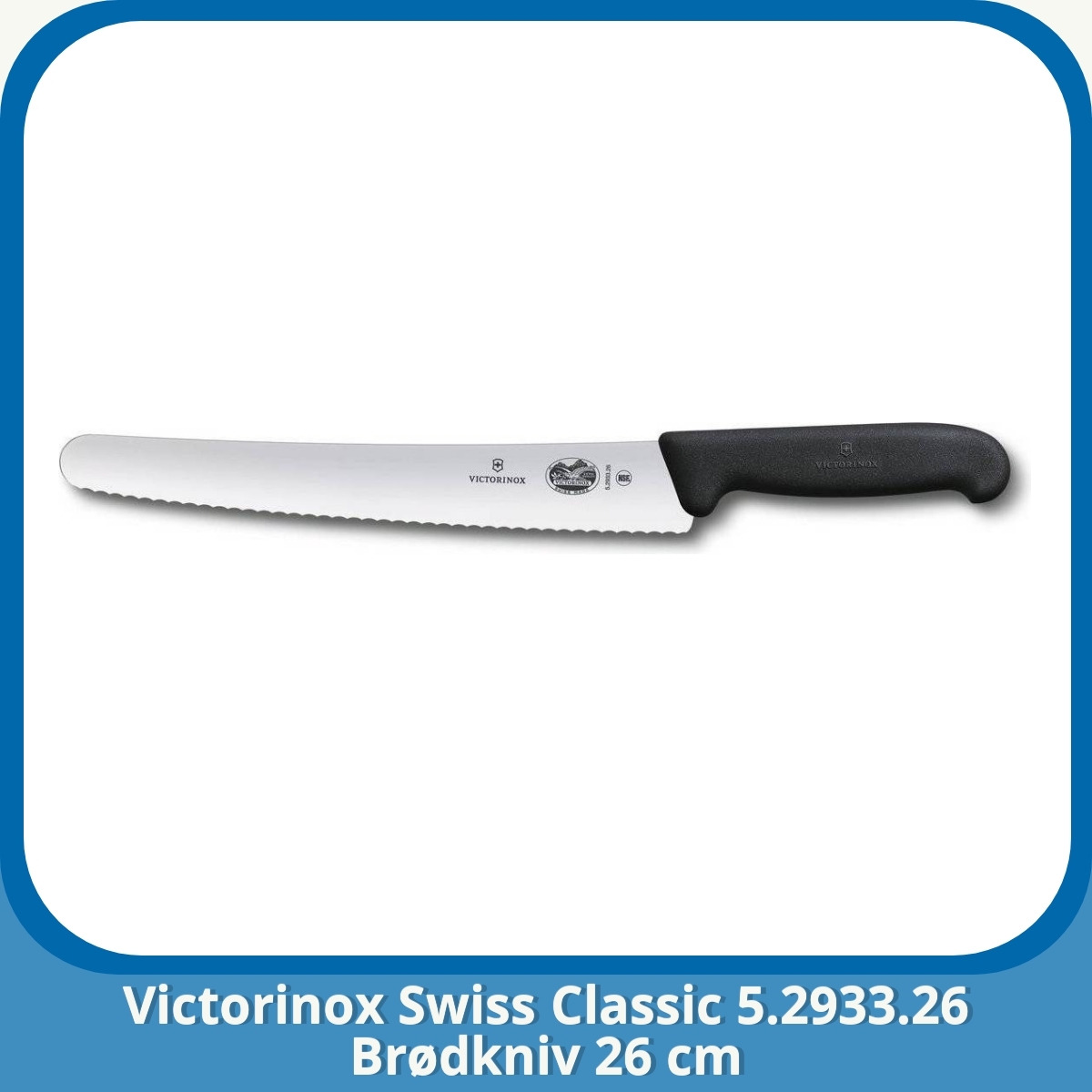 Anmeldelse af Victorinox Swiss Classic 5.2933.26 Brødkniv 26 cm