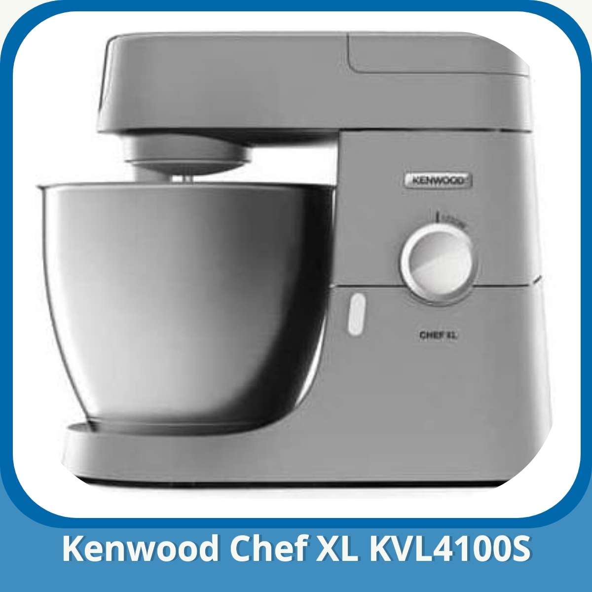 Anmeldelse af Kenwood Chef XL KVL4100S