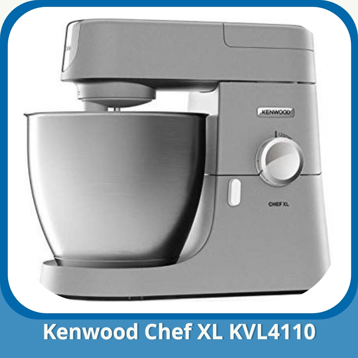 Anmeldelse af Kenwood Chef XL KVL4110