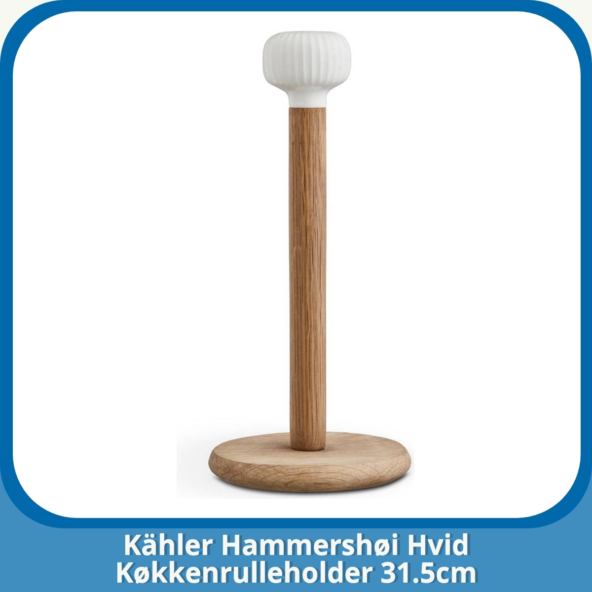 Anmeldelse af Kähler Hammershøi Hvid Køkkenrulleholder 31.5cm
