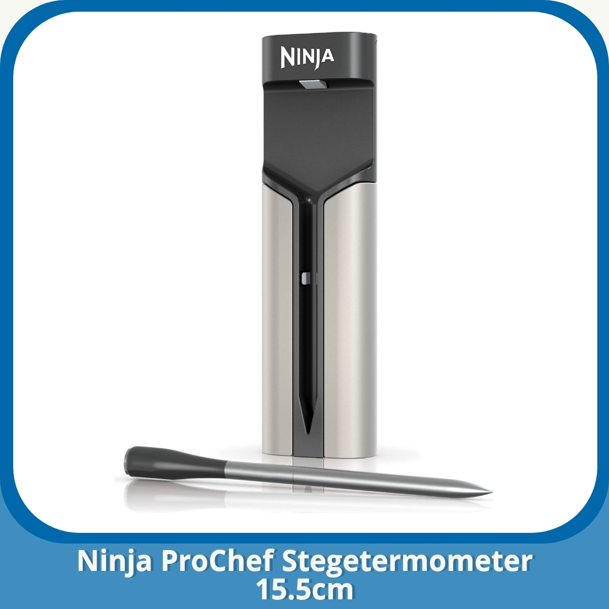 Anmeldelse af Ninja ProChef Stegetermometer 15.5cm