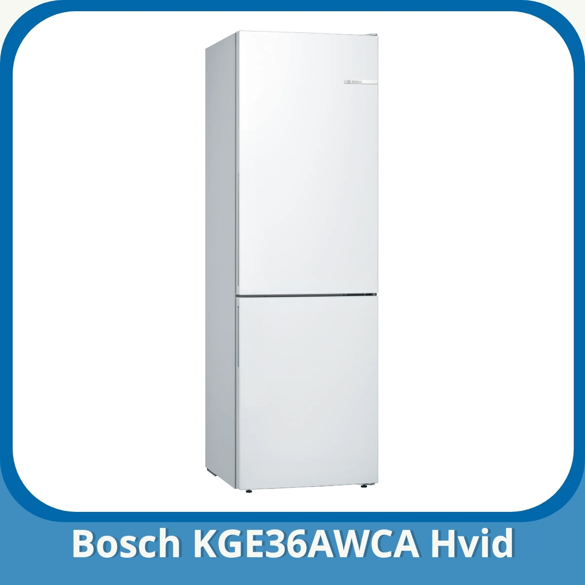 Anmeldelse af Bosch KGE36AWCA Hvid