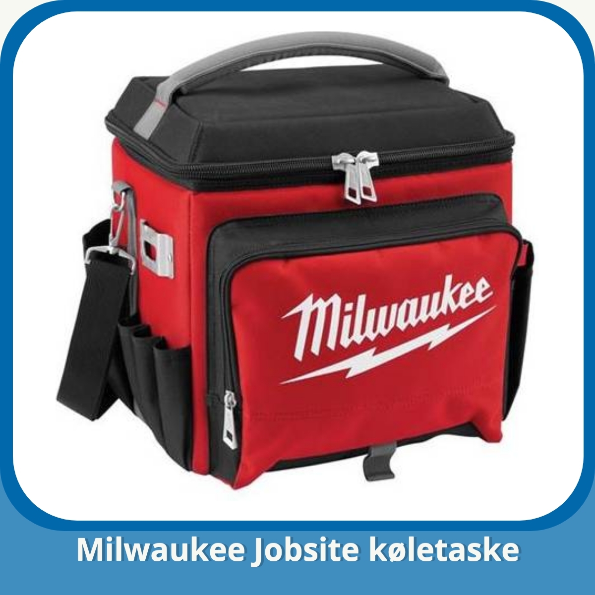 Anmeldelse af Milwaukee Jobsite køletaske