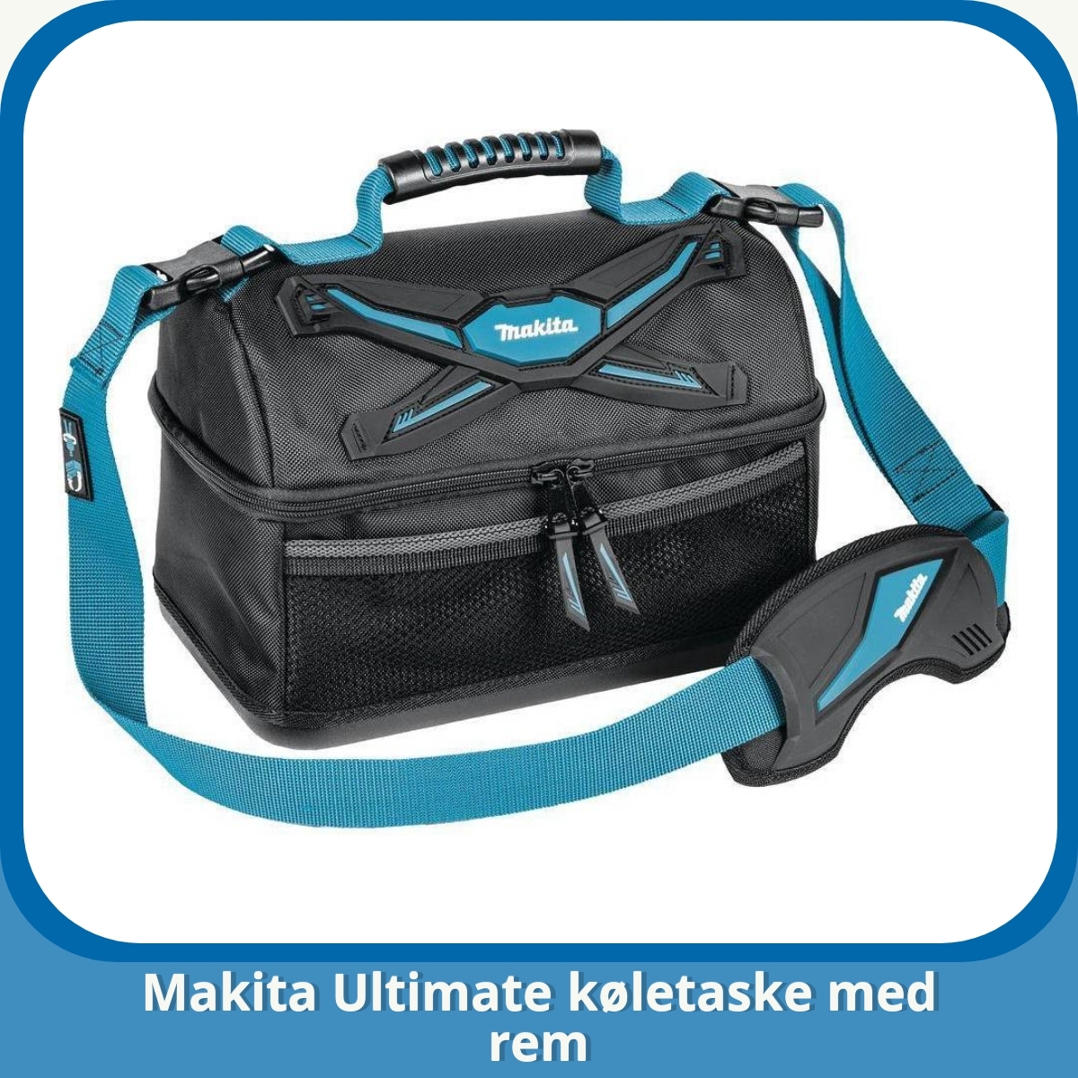 Anmeldelse af Makita Ultimate køletaske med rem