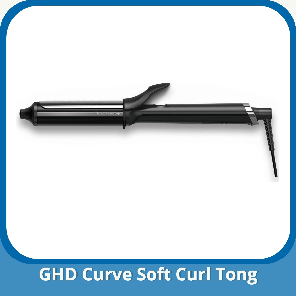 Anmeldelse af GHD Curve Soft Curl Tong