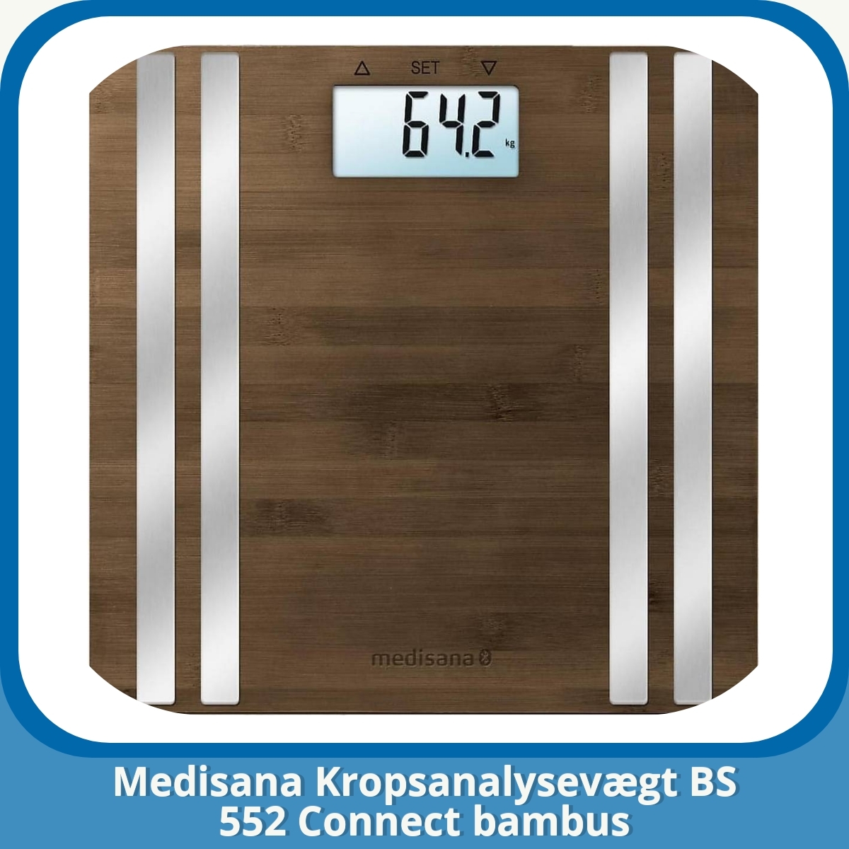 Anmeldelse af Medisana Kropsanalysevægt BS 552 Connect bambus