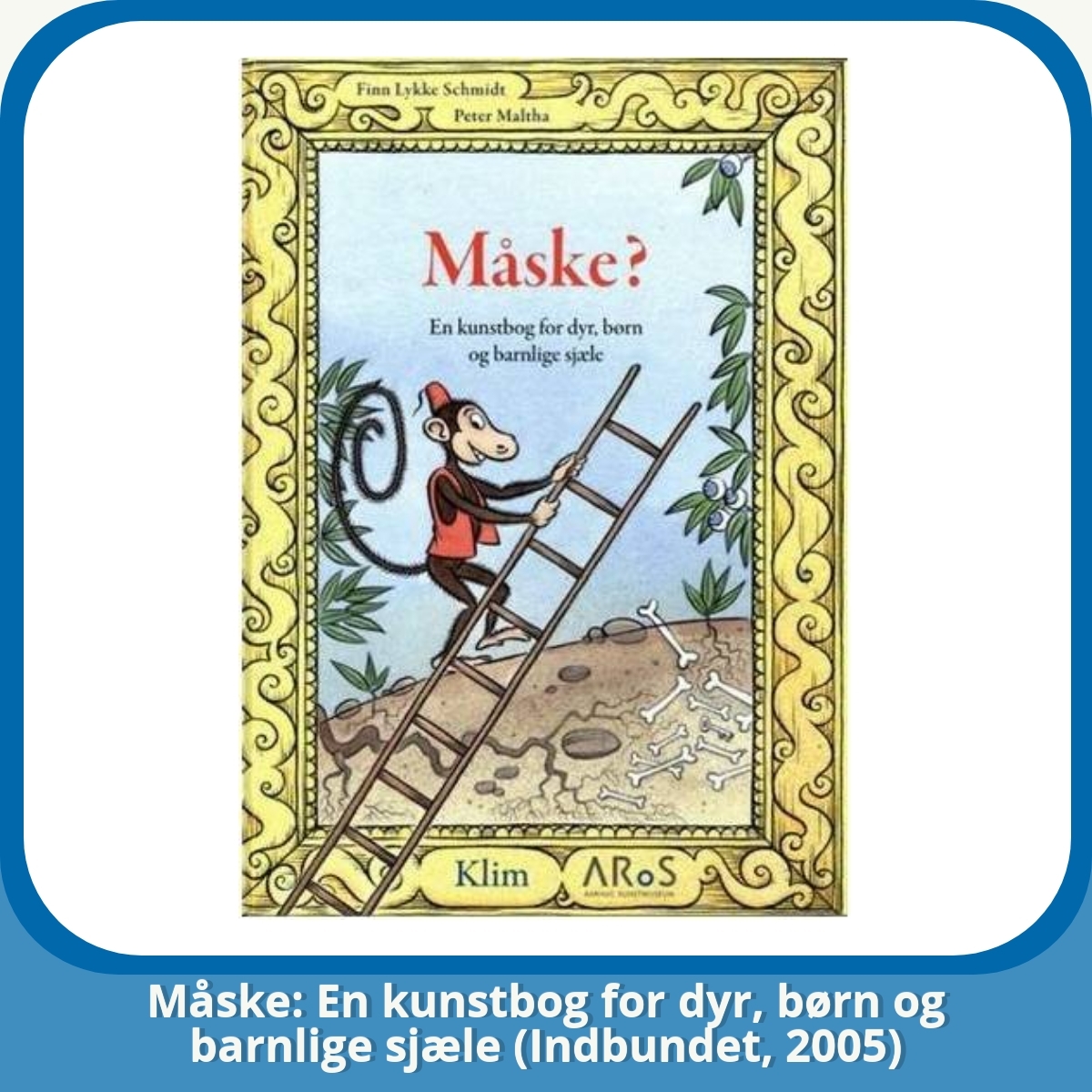 Anmeldelse af Måske: En kunstbog for dyr, børn og barnlige sjæle (Indbundet, 2005)