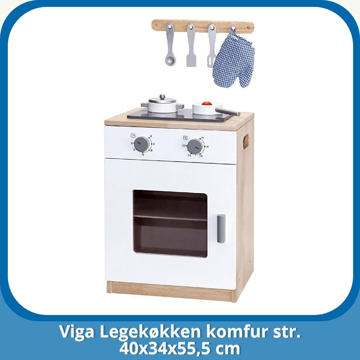 Anmeldelse af Viga Legekøkken komfur str. 40x34x55,5 cm