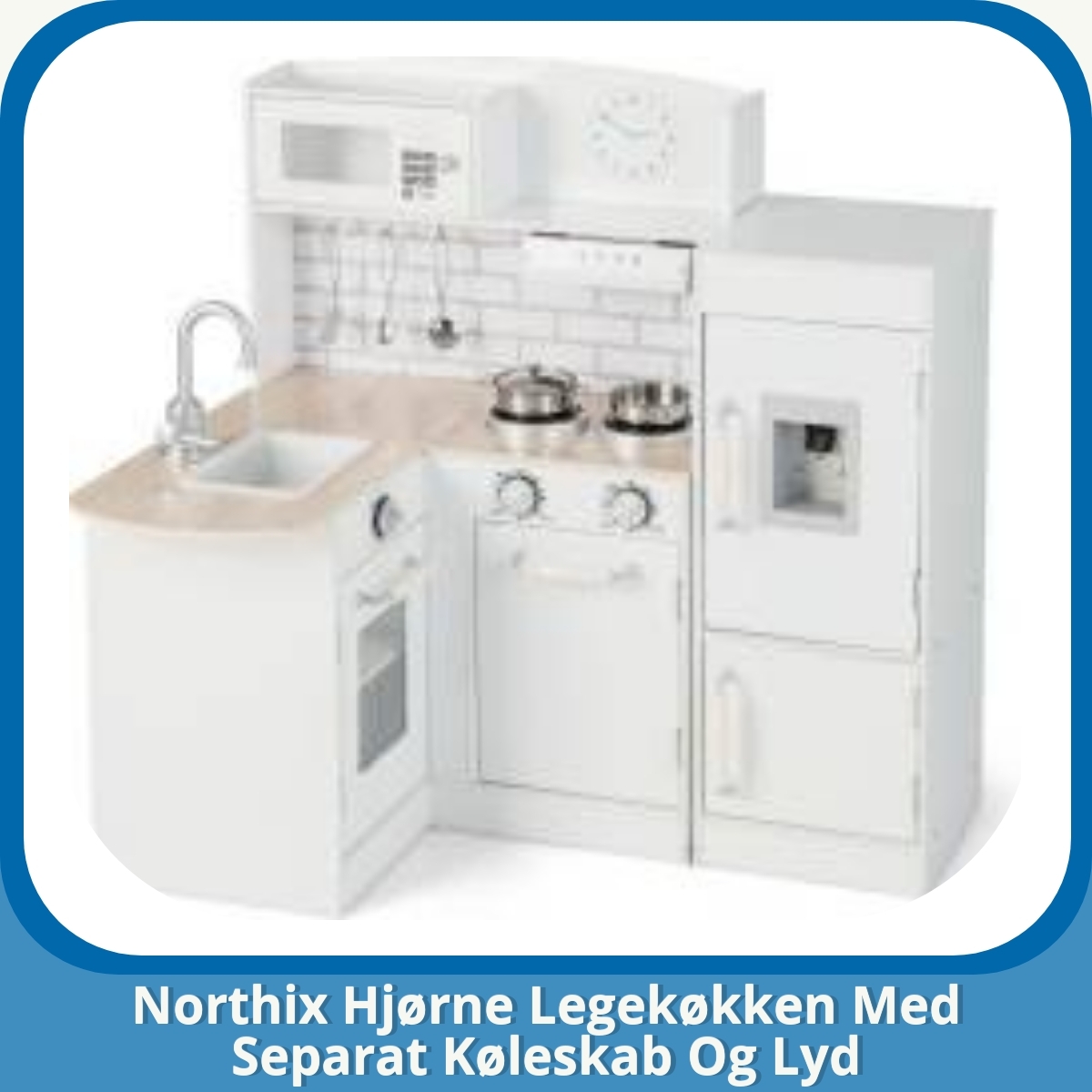 Anmeldelse af Northix Hjørne Legekøkken Med Separat Køleskab Og Lyd