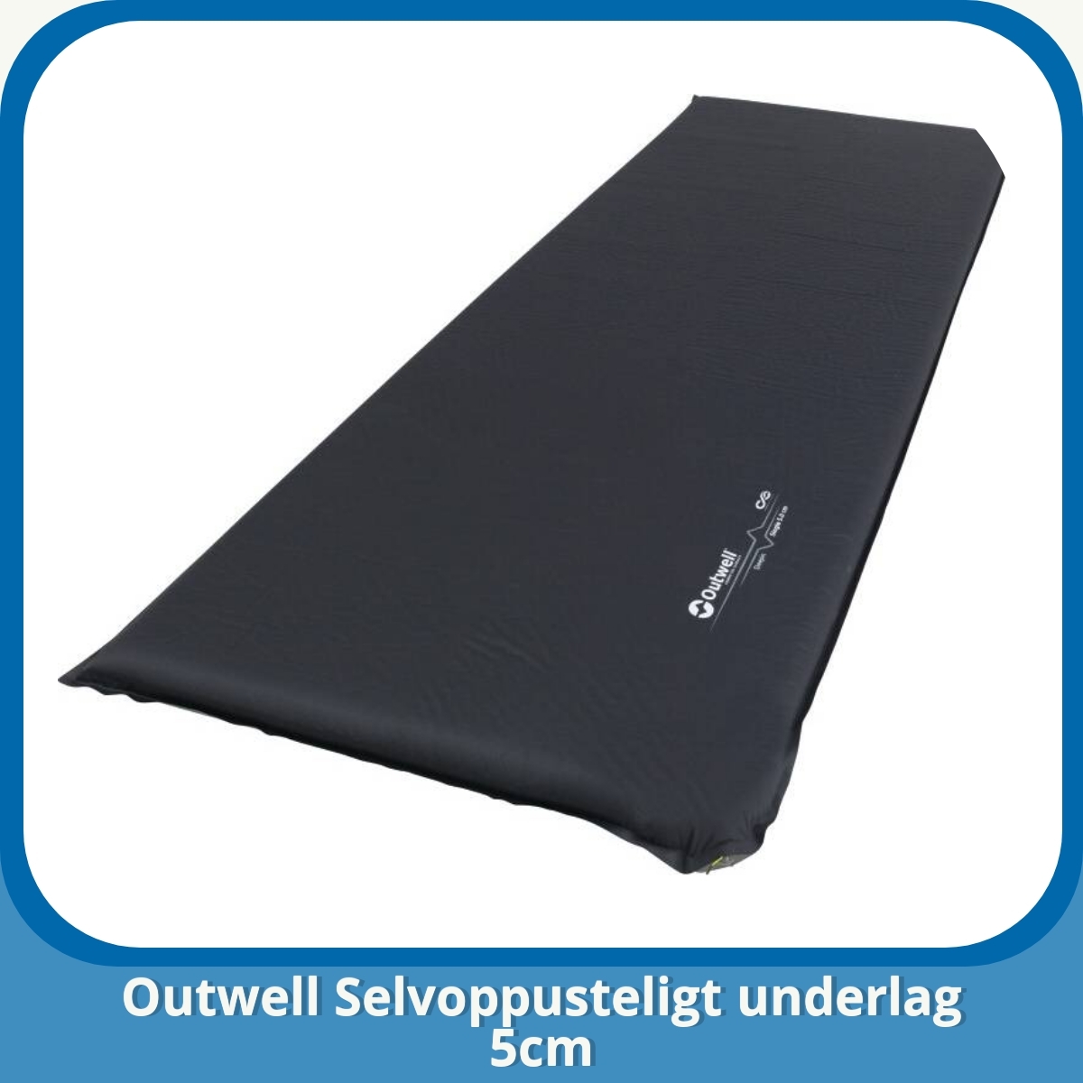 Anmeldelse af Outwell Selvoppusteligt underlag 5cm
