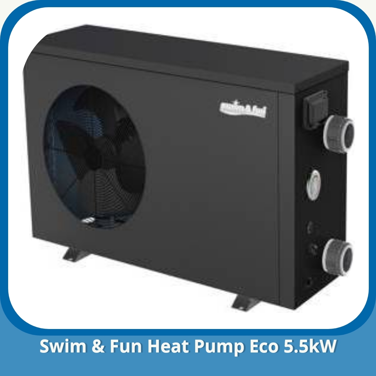 Anmeldelse af Swim & Fun Heat Pump Eco 5.5kW