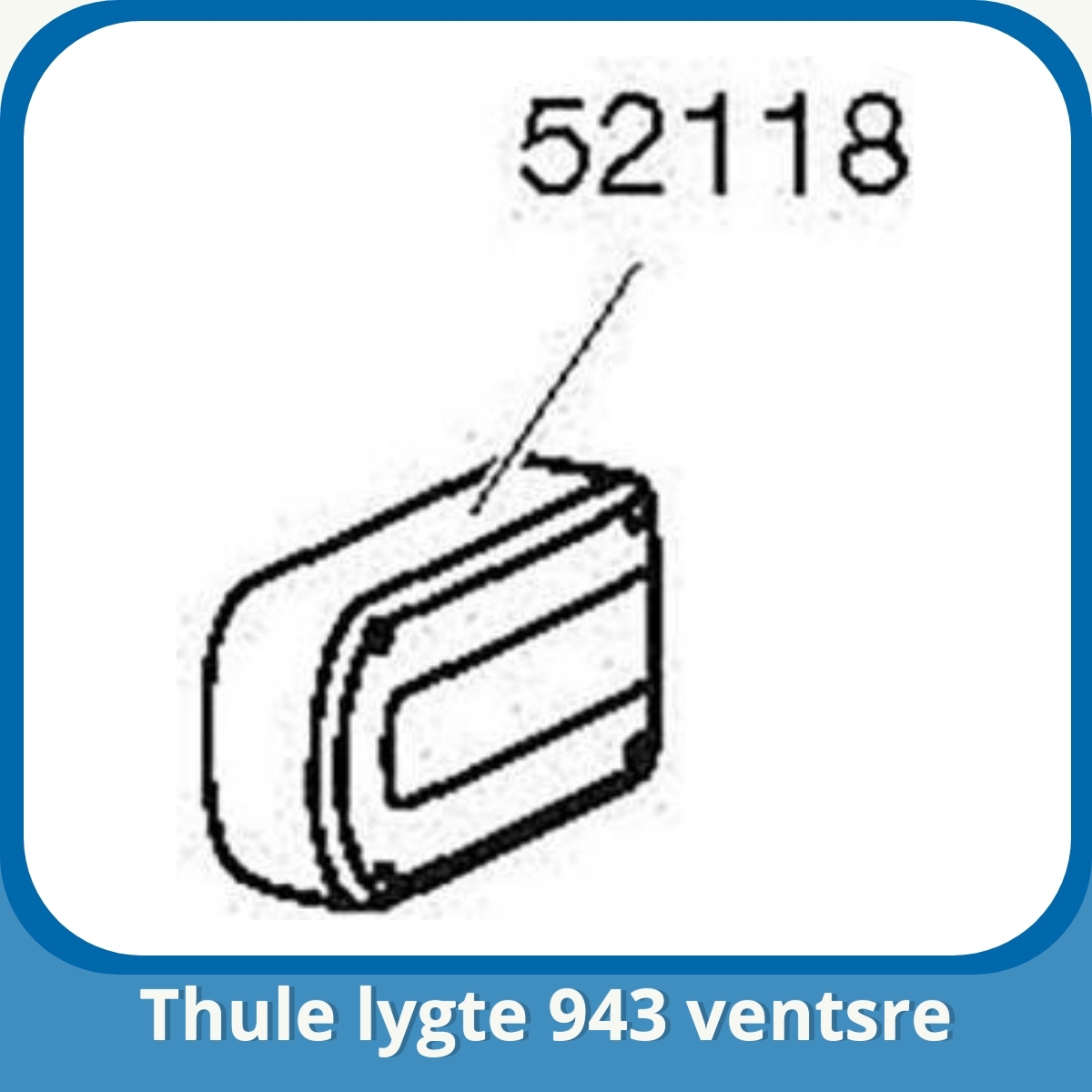 Anmeldelse af Thule lygte 943 ventsre
