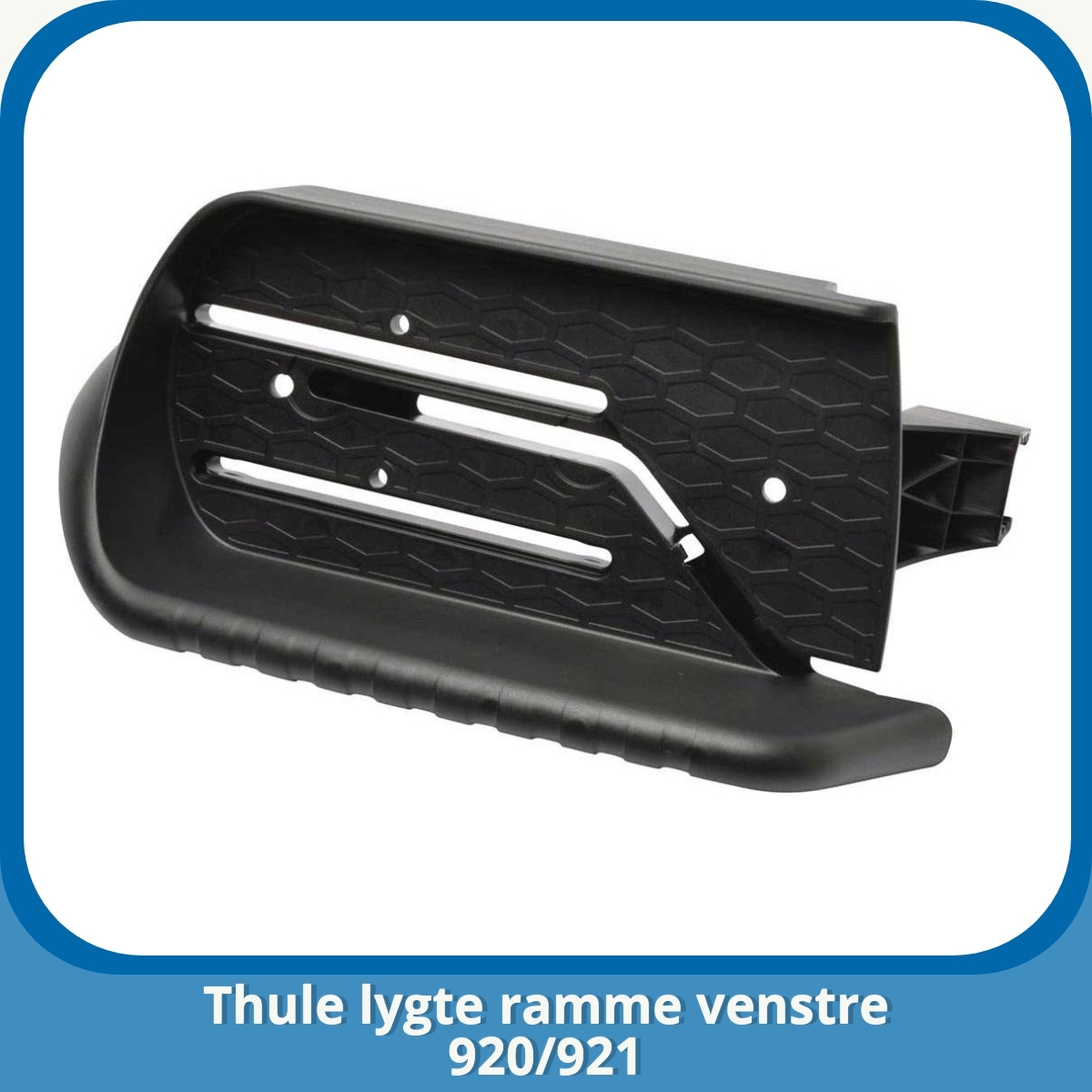 Anmeldelse af Thule lygte ramme venstre 920/921