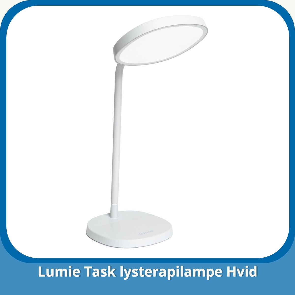Anmeldelse af Lumie Task lysterapilampe Hvid