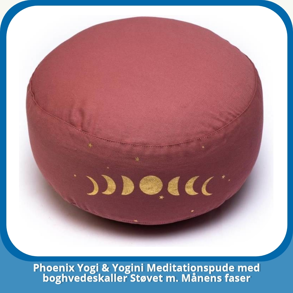 Anmeldelse af Phoenix Yogi & Yogini Meditationspude med boghvedeskaller Støvet m. Månens faser