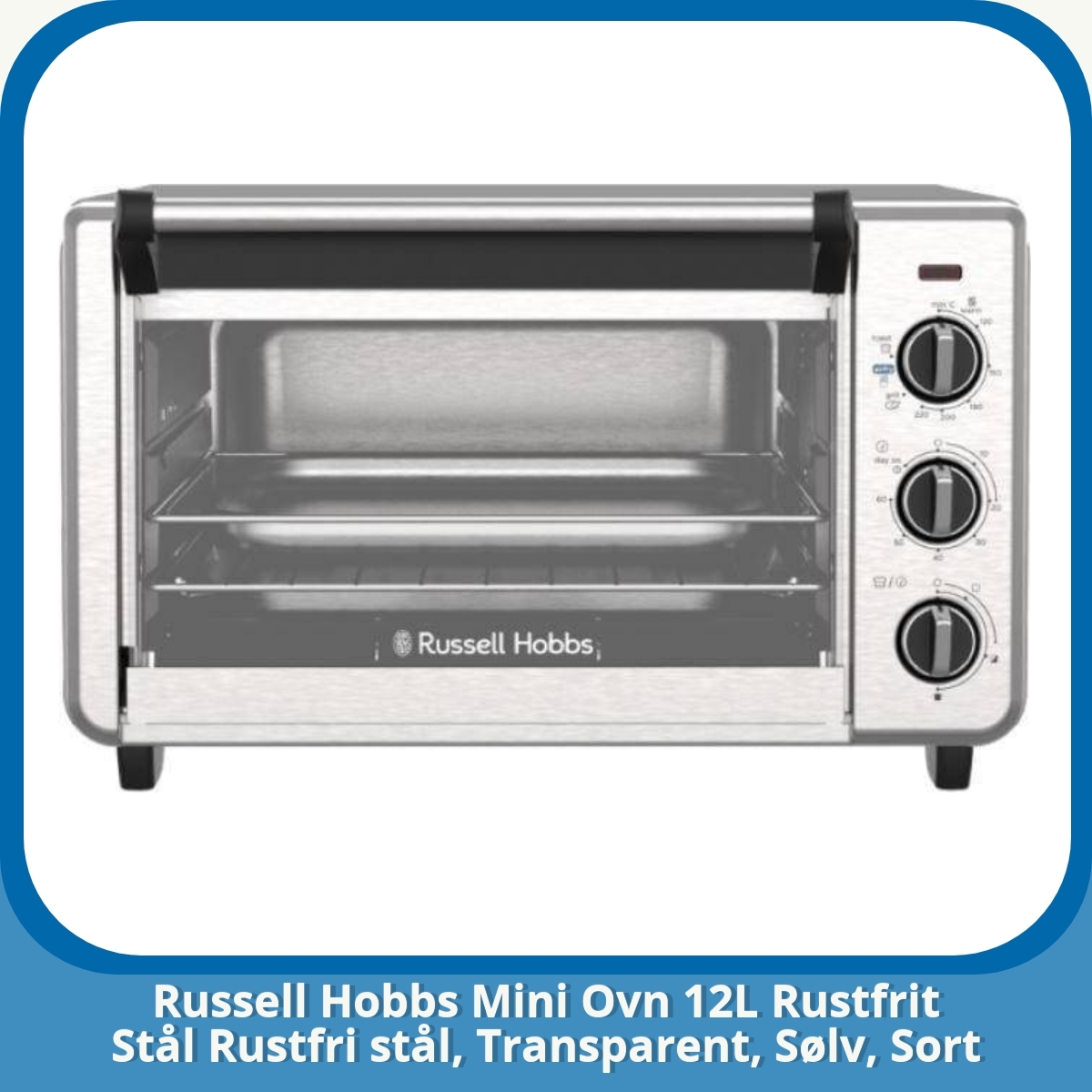 Anmeldelse af Russell Hobbs Mini Ovn 12L Rustfrit Stål Rustfri stål, Transparent, Sølv, Sort