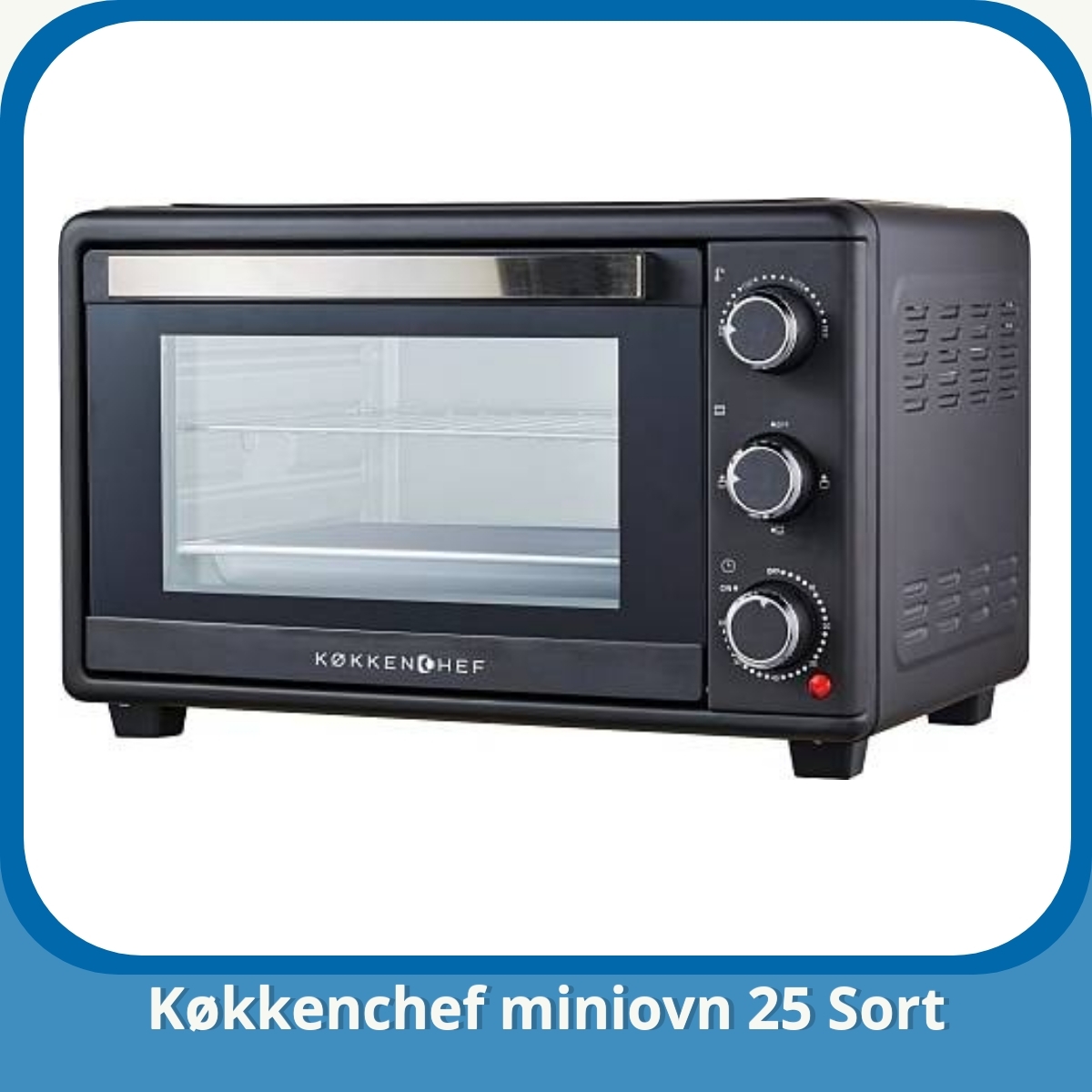 Anmeldelse af Køkkenchef miniovn 25 Sort