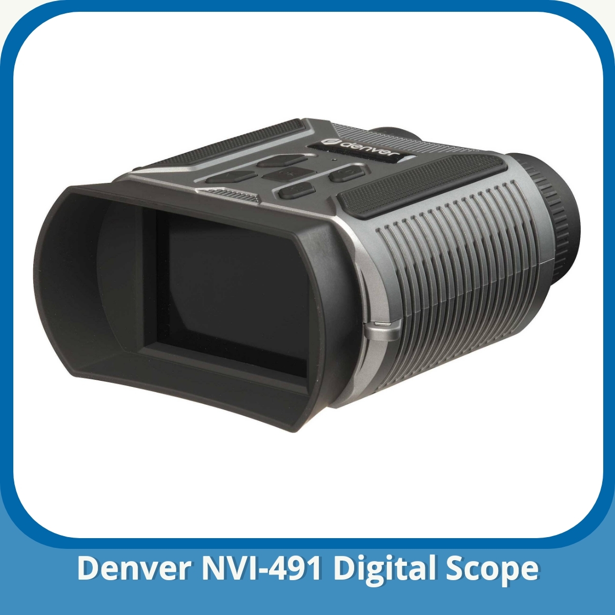 Anmeldelse af Denver NVI-491 Digital Scope