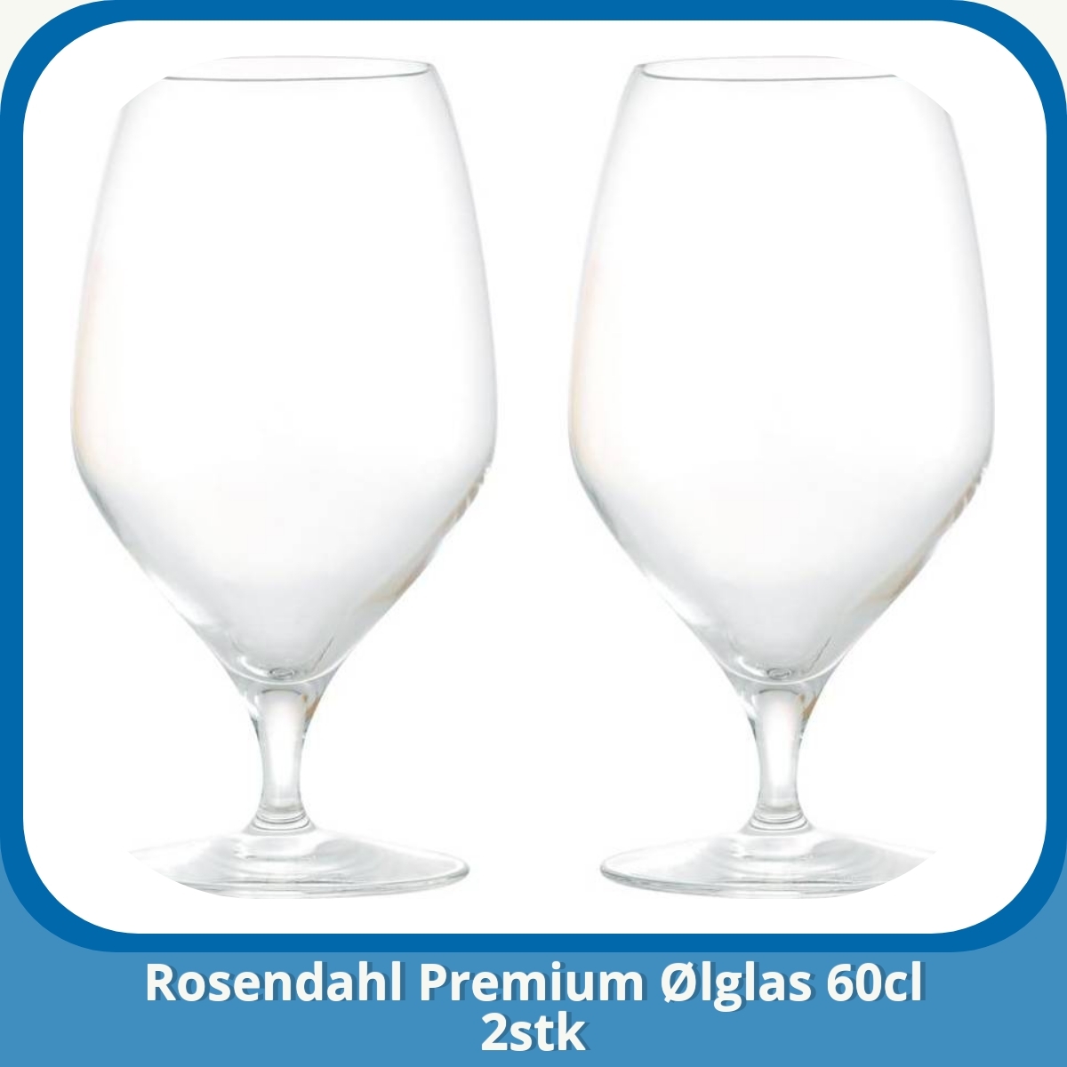 Anmeldelse af Rosendahl Premium Ølglas 60cl 2stk