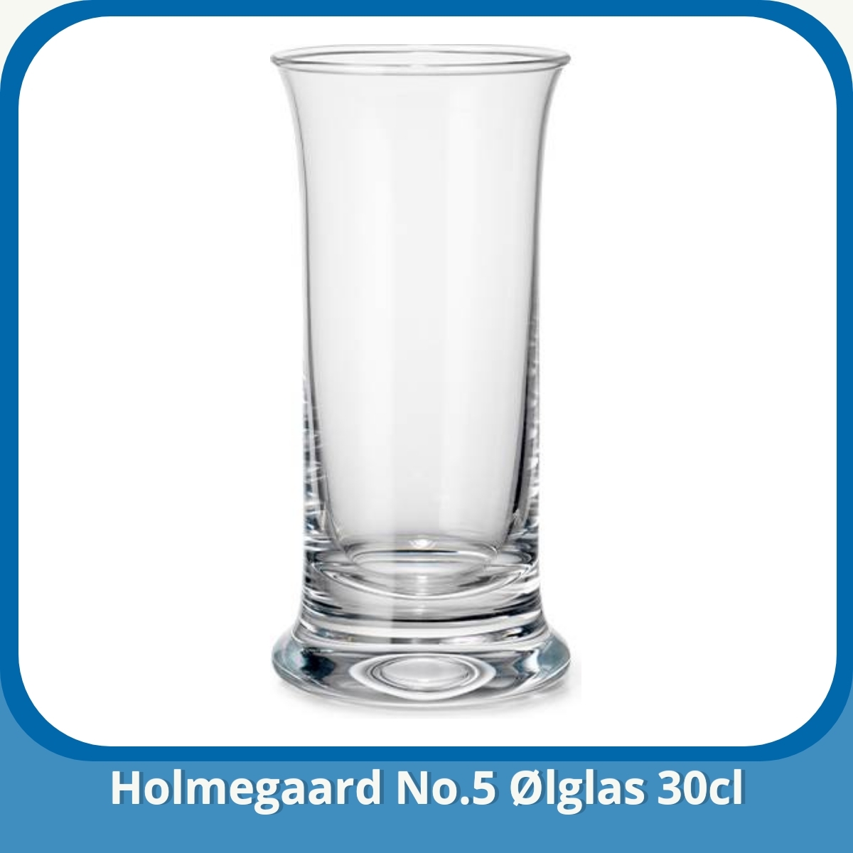 Anmeldelse af Holmegaard No.5 Ølglas 30cl