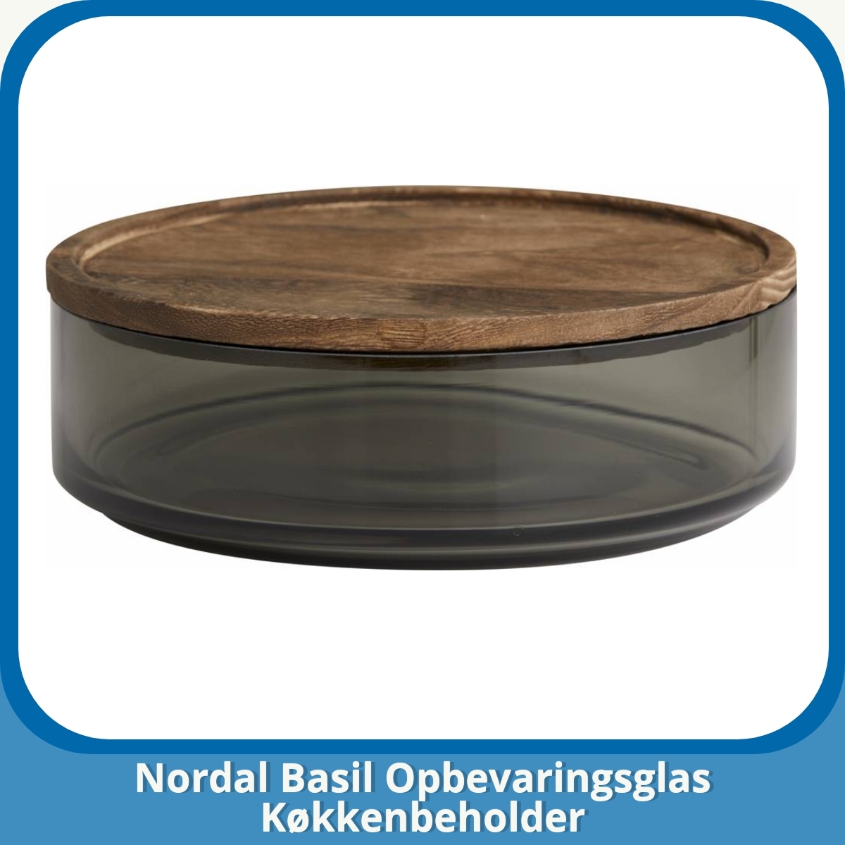 Anmeldelse af Nordal Basil Opbevaringsglas Køkkenbeholder