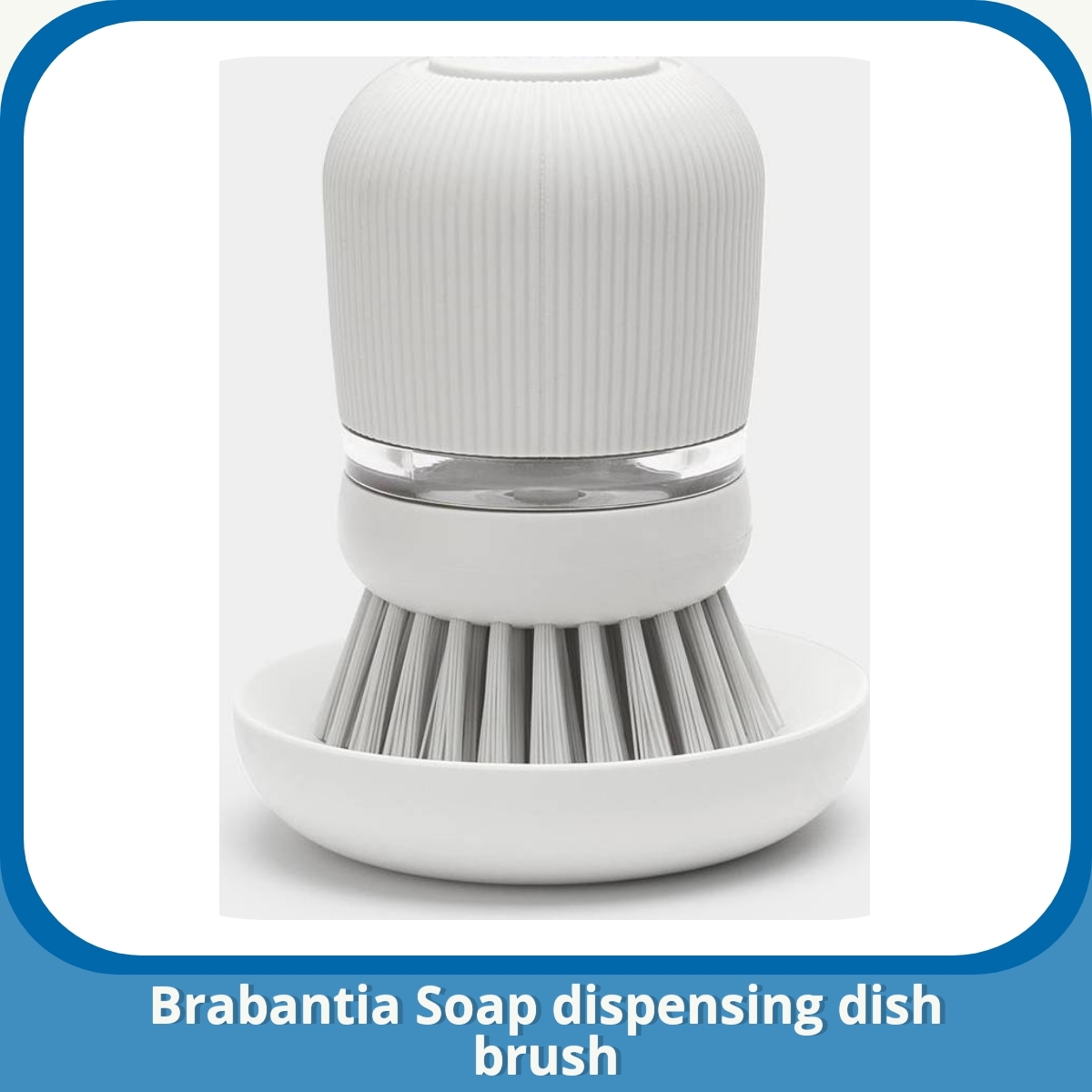 Anmeldelse af Brabantia Soap dispensing dish brush