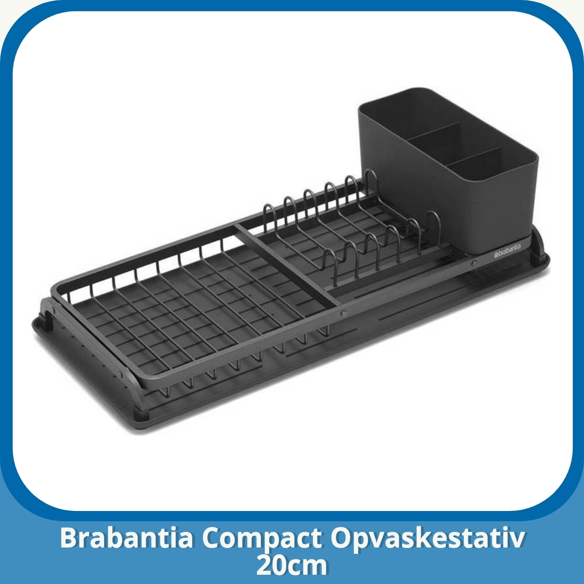 Anmeldelse af Brabantia Compact Opvaskestativ 20cm