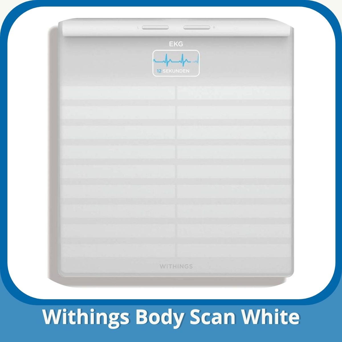 Anmeldelse af Withings Body Scan White