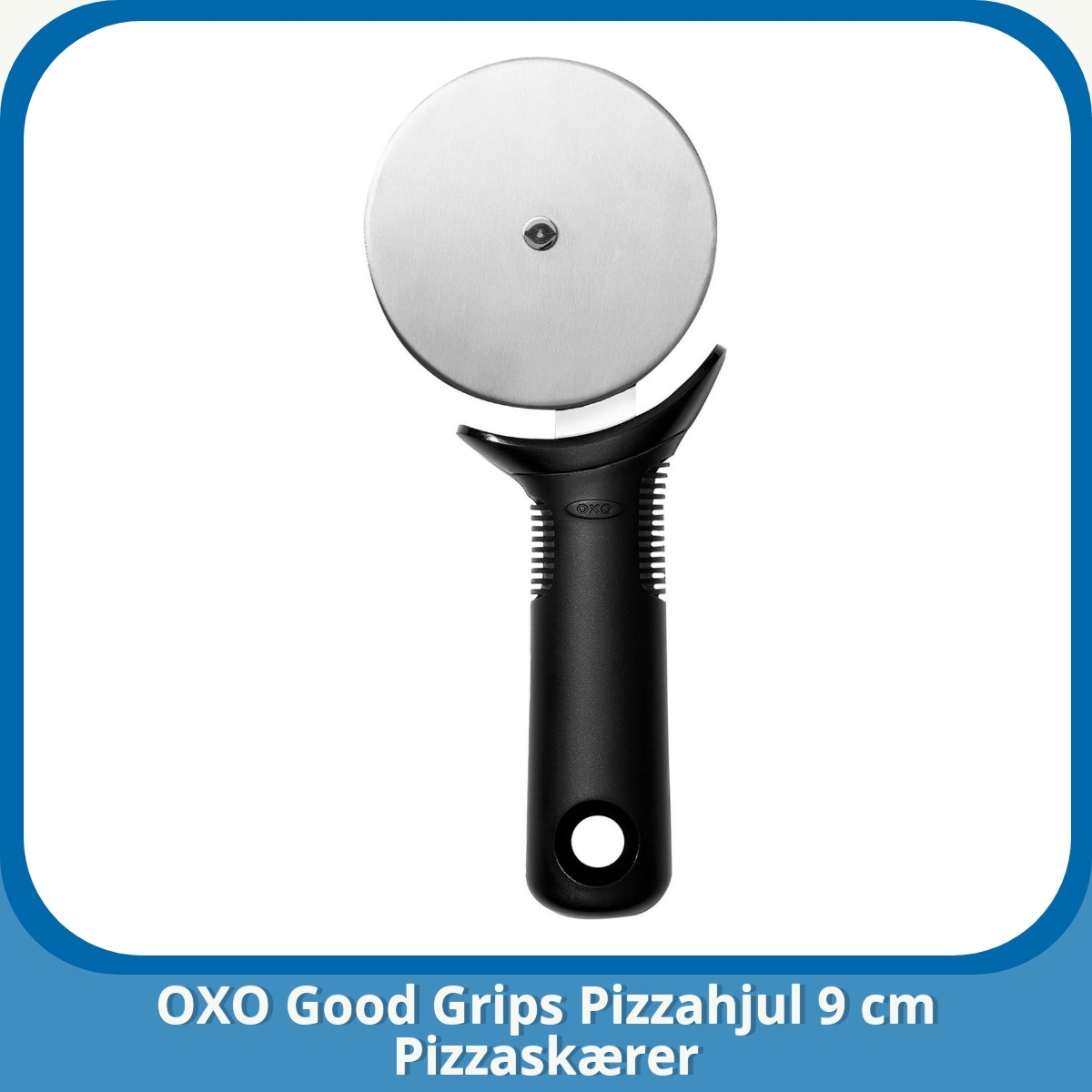 Anmeldelse af OXO Good Grips Pizzahjul 9 cm Pizzaskærer