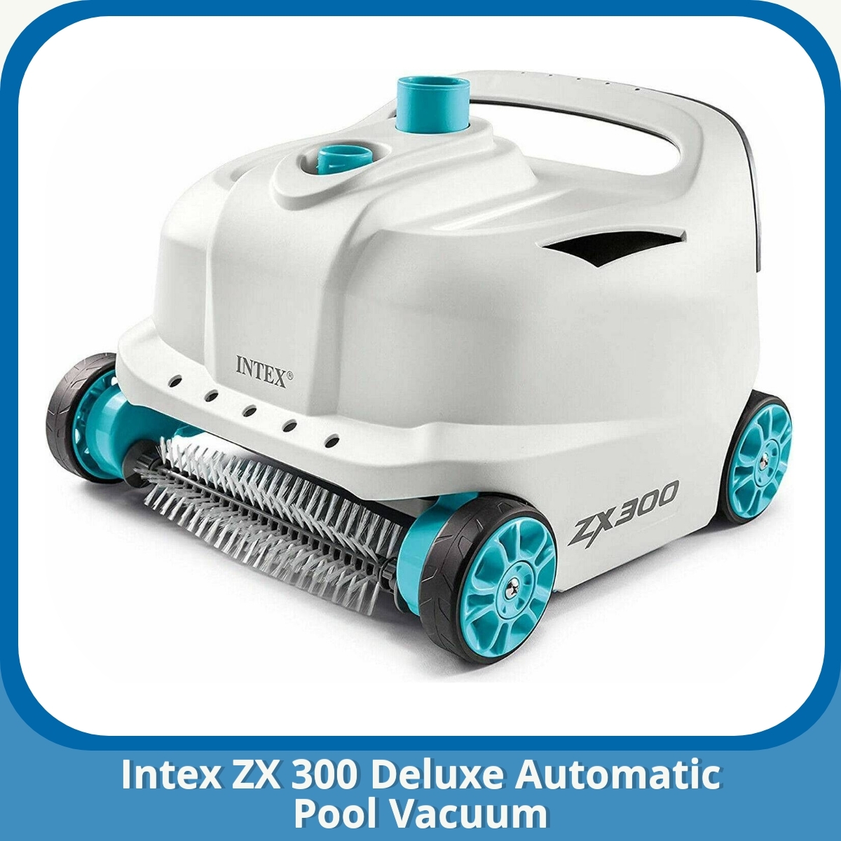 Anmeldelse af Intex ZX 300 Deluxe Automatic Pool Vacuum