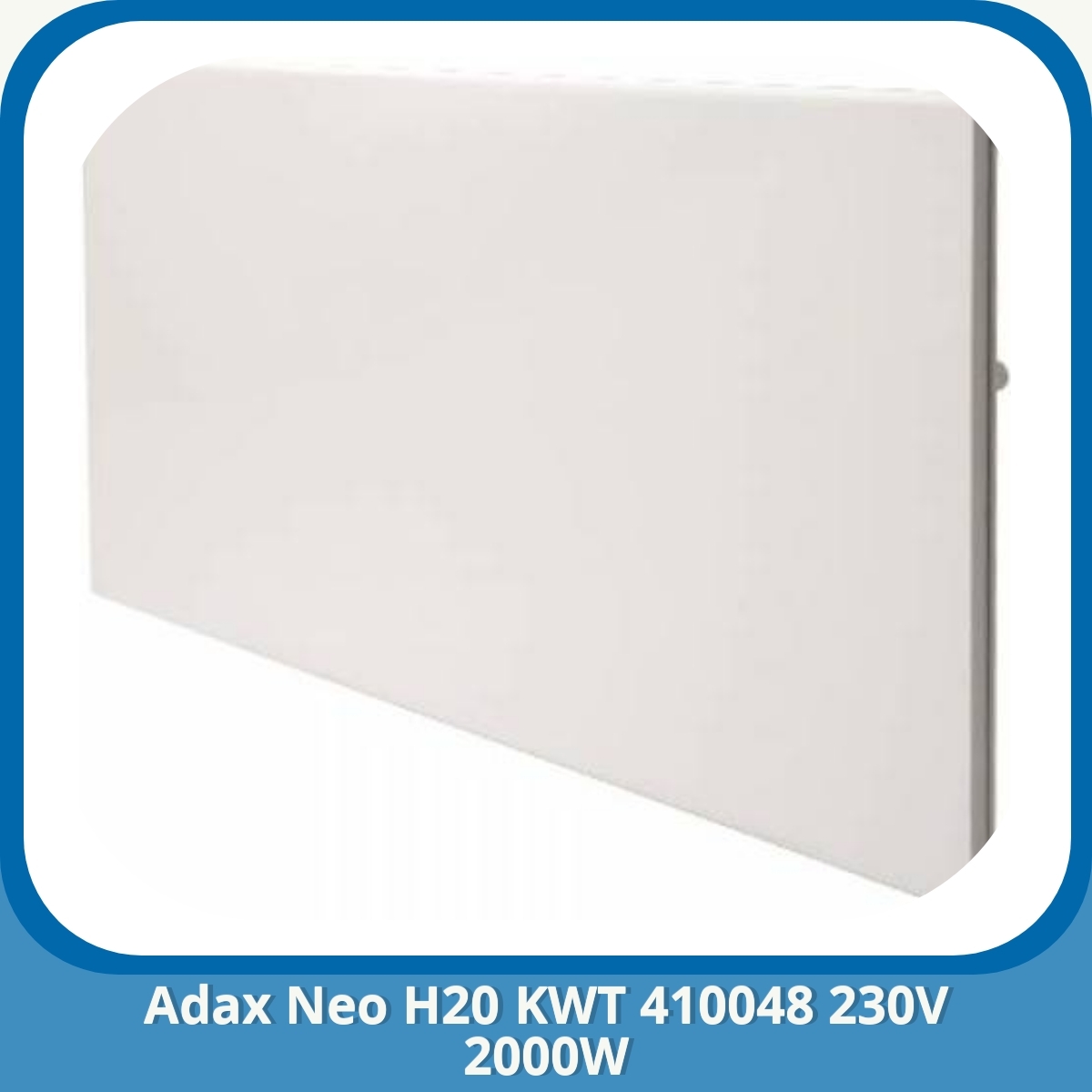 Anmeldelse af Adax Neo H20 KWT 410048 230V 2000W