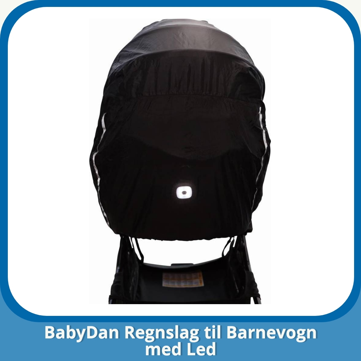 Anmeldelse af BabyDan Regnslag til Barnevogn med Led