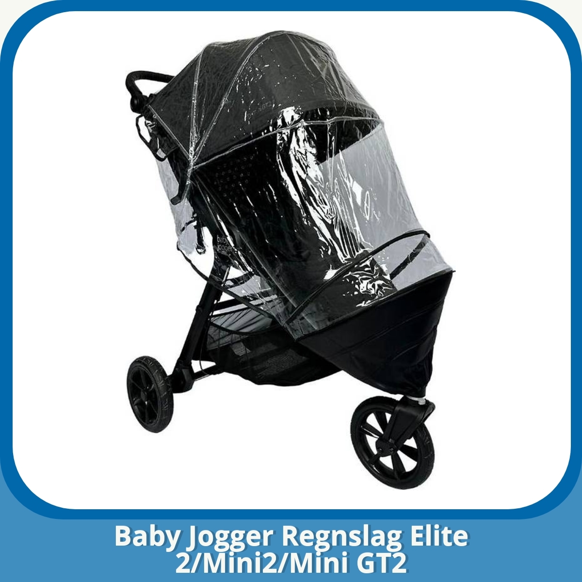 Anmeldelse af Baby Jogger Regnslag Elite 2/Mini2/Mini GT2