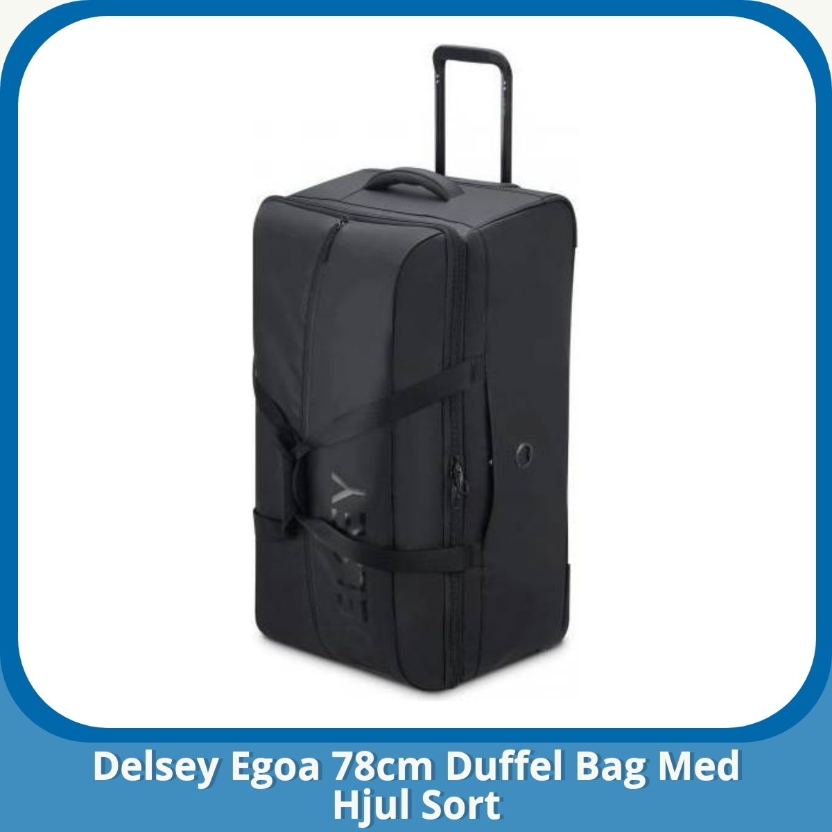 Anmeldelse af Delsey Egoa 78cm Duffel Bag Med Hjul Sort