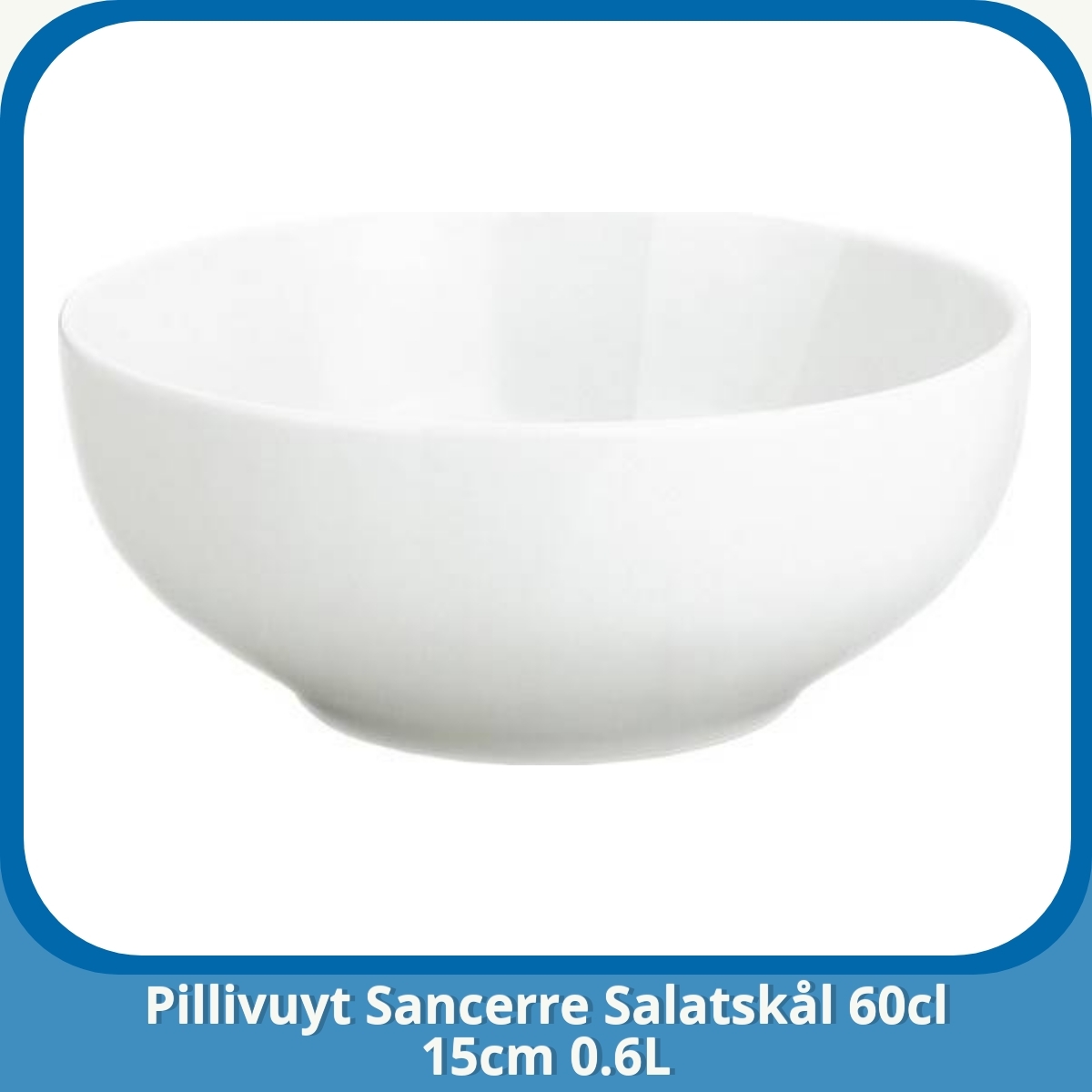 Anmeldelse af Pillivuyt Sancerre Salatskål 60cl 15cm 0.6L