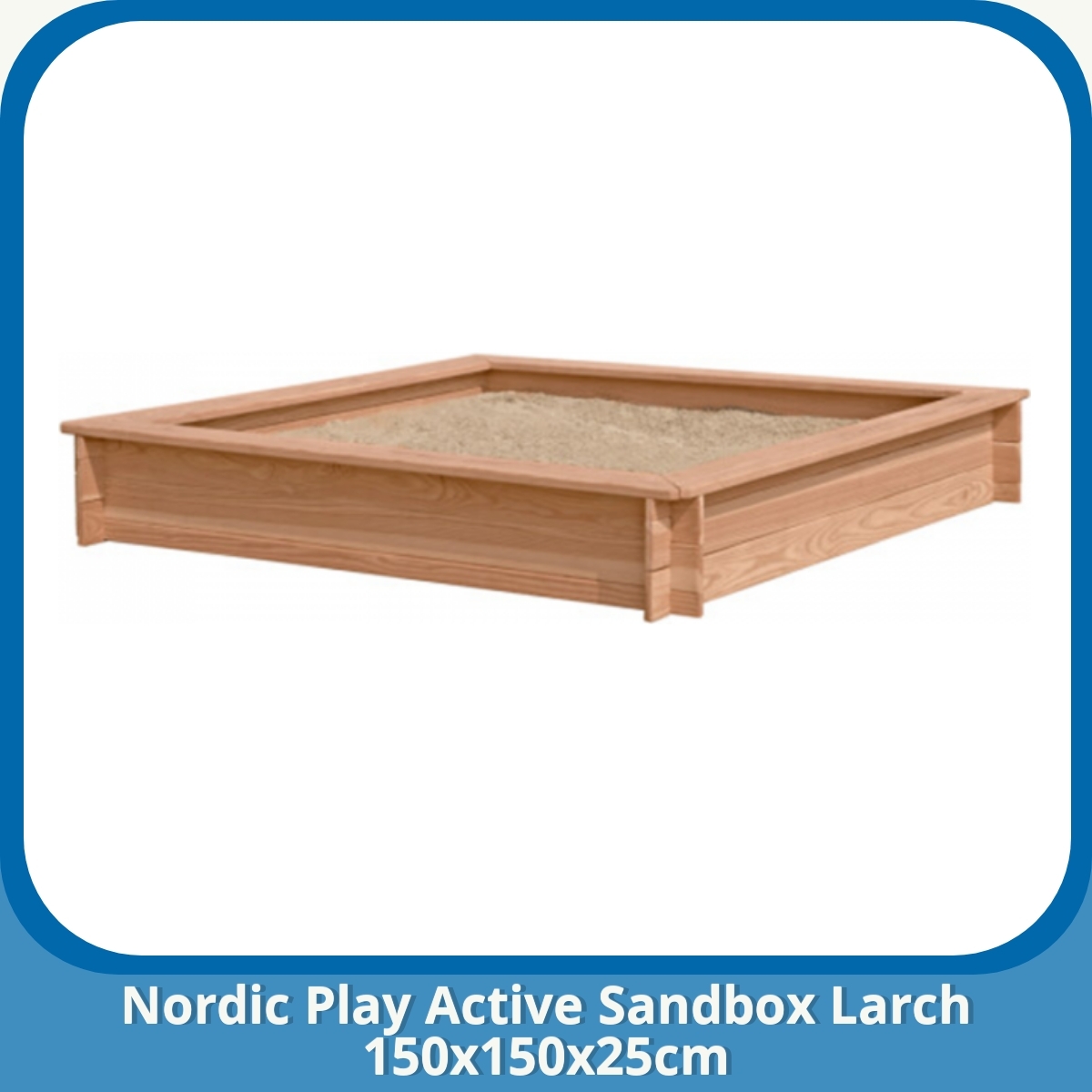 Anmeldelse af Nordic Play Active Sandbox Larch 150x150x25cm