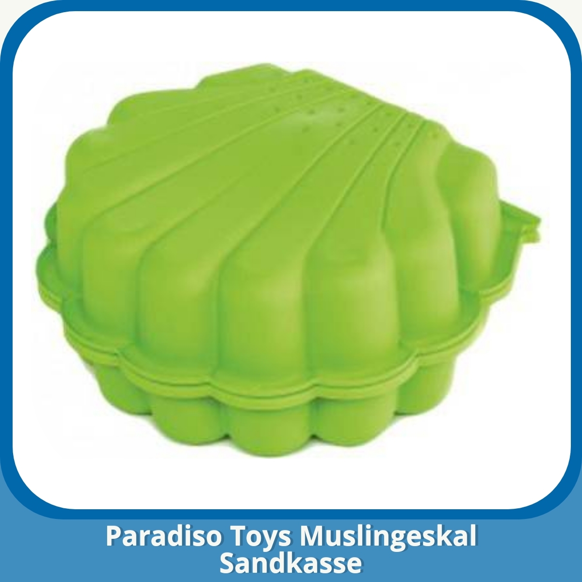 Anmeldelse af Paradiso Toys Muslingeskal Sandkasse