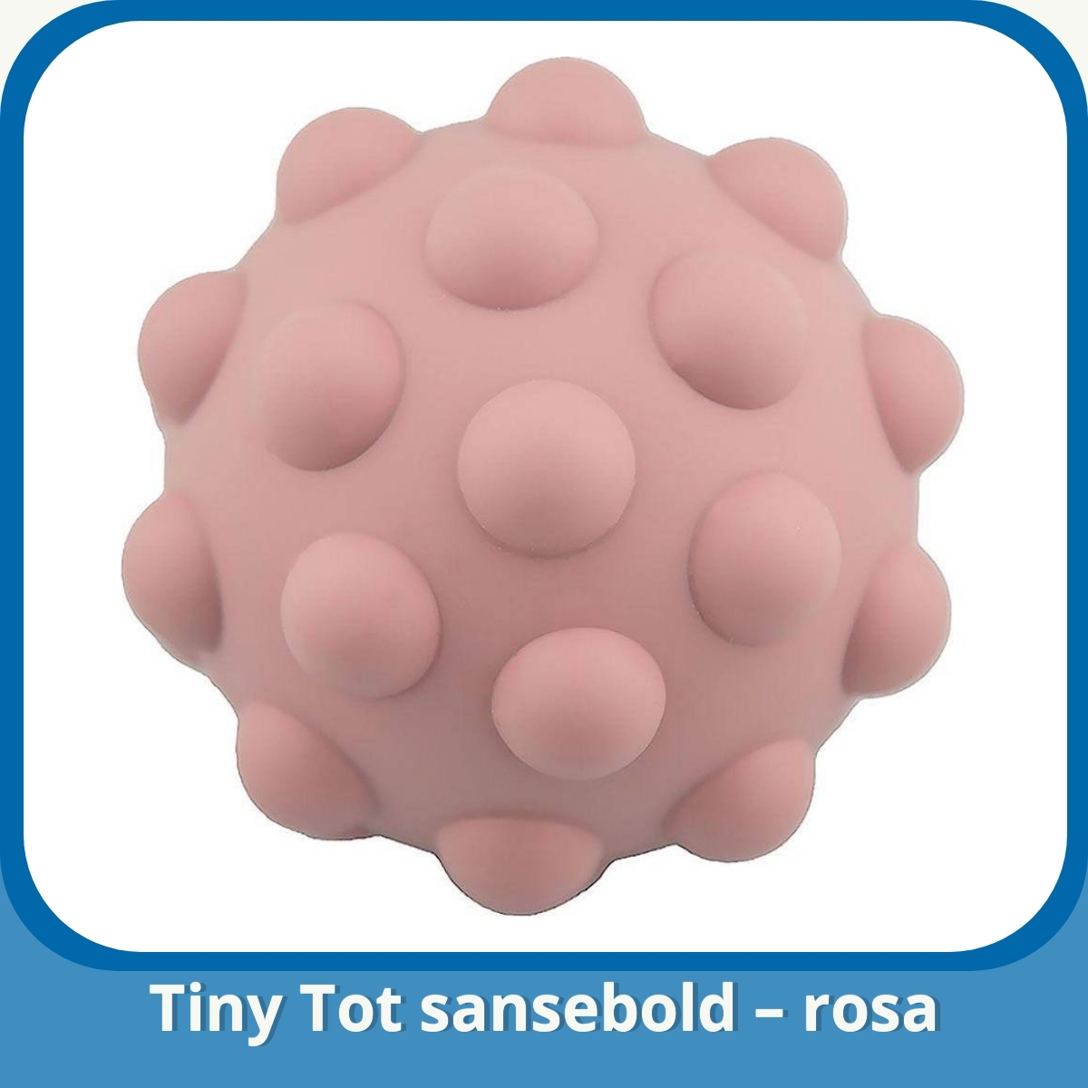 Anmeldelse af Tiny Tot sansebold – rosa