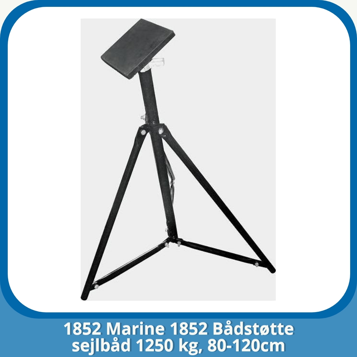 Anmeldelse af 1852 Marine 1852 Bådstøtte sejlbåd 1250 kg, 80-120cm